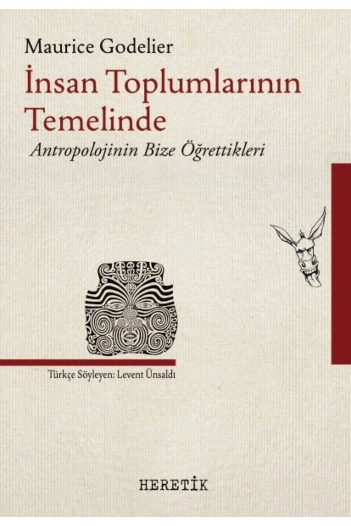 Heretik Yayıncılık İnsan Toplumlarının Temelinde