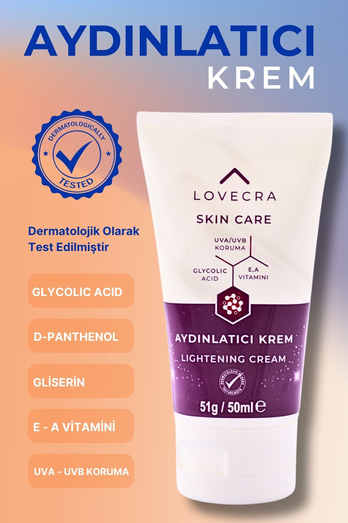 LOVECRA Aydınlatıcı Krem UVA / UVB Karşıtı Ton Eşitleyici E & A Vitamini Glycolic Asit 50ml