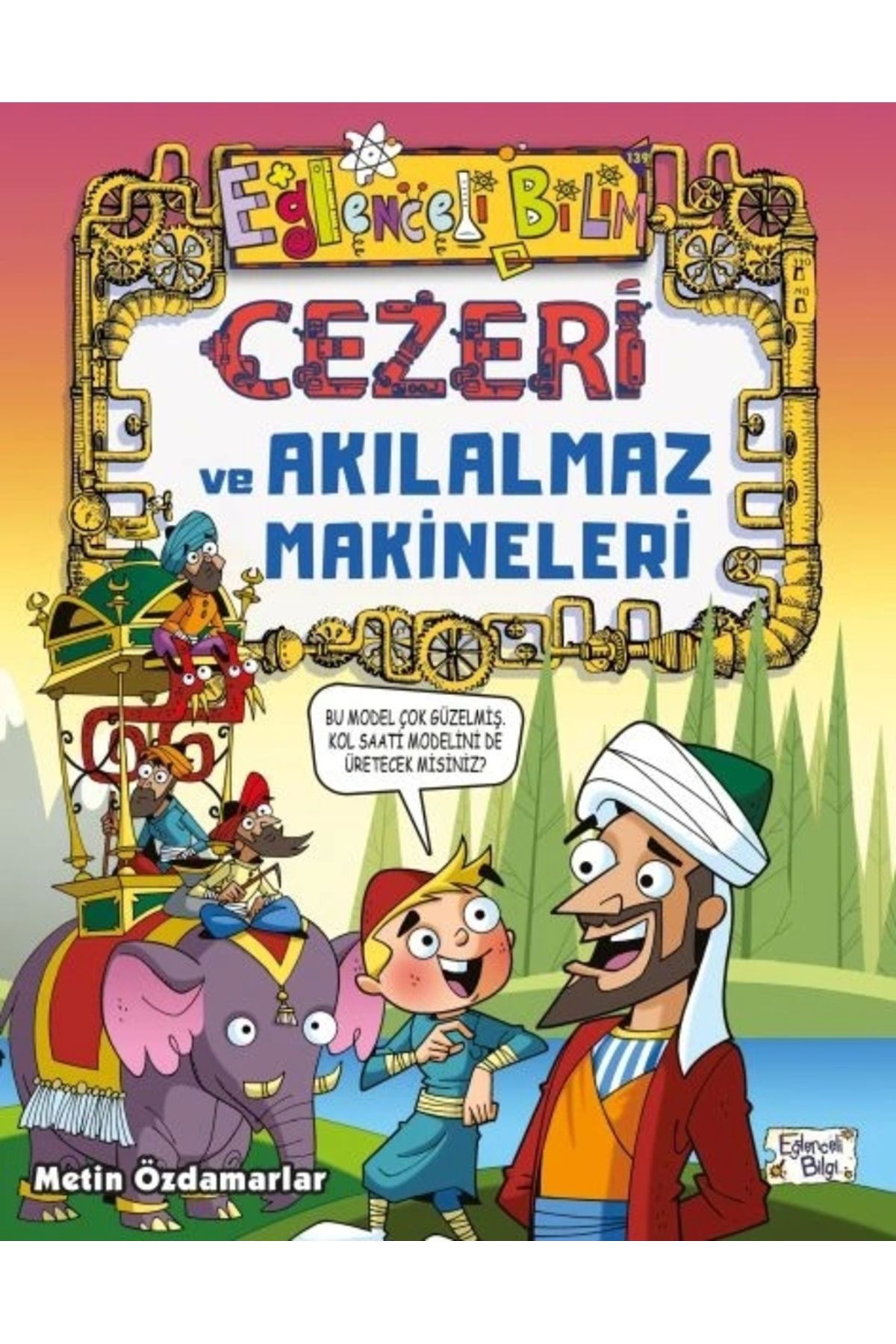 Eğlenceli Bilgi Cezeri ve Akılalmaz Makineleri