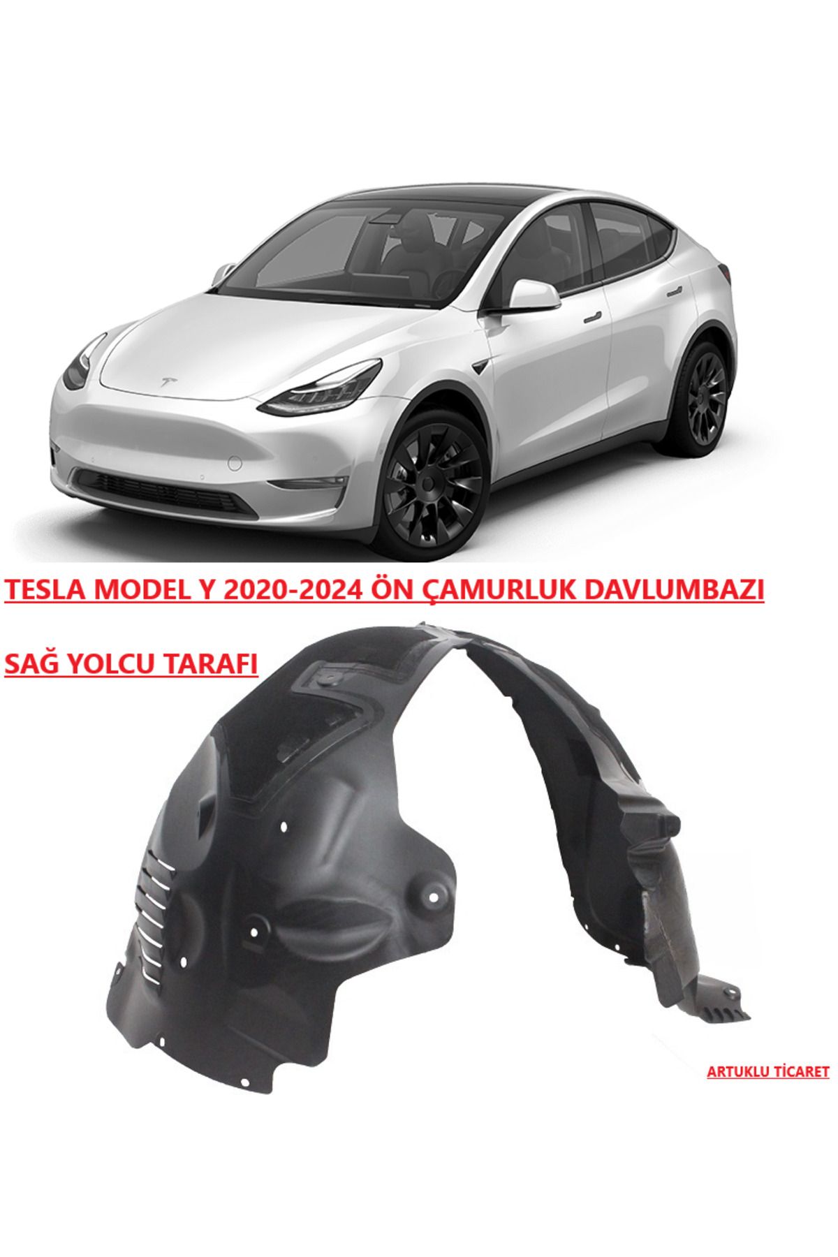 ARTUKLU TİCARET TESLA MODEL Y 2020-2024 ÖN ÇAMURLUK DAVLUMBAZI SAĞ YOLCU TARAFI