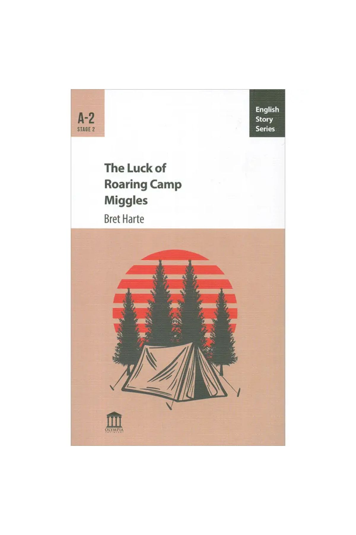 Olympia Yayınları The Luck Of Roaring Camp Miggles - Bret Harte - English Story Series - A2 Stage 2