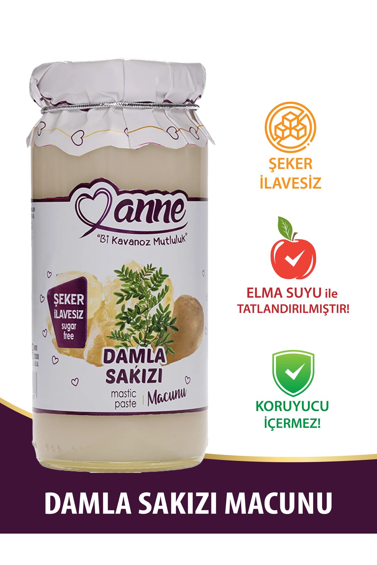 Anne Şeker Ilavesiz Damla Sakızı Macunu 300g (ELMA SUYU ILE TATLANDIRILMIŞTIR - KORUYUCU IÇERMEZ)