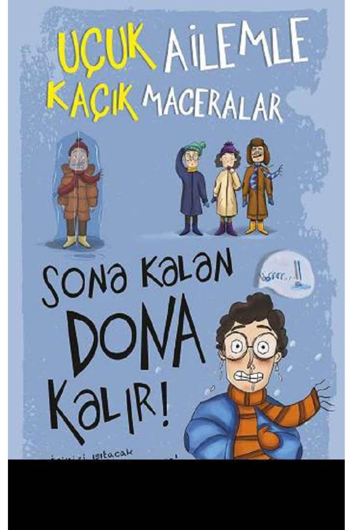 Carpe Diem Kitapları Sona Kalan Dona Kalır! - Uçuk Ailemle Kaçık Maceralar-5