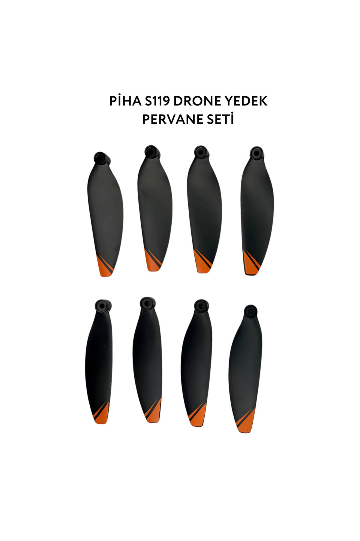 piha S119 Drone Yedek Pervane Seti (8 Adet)