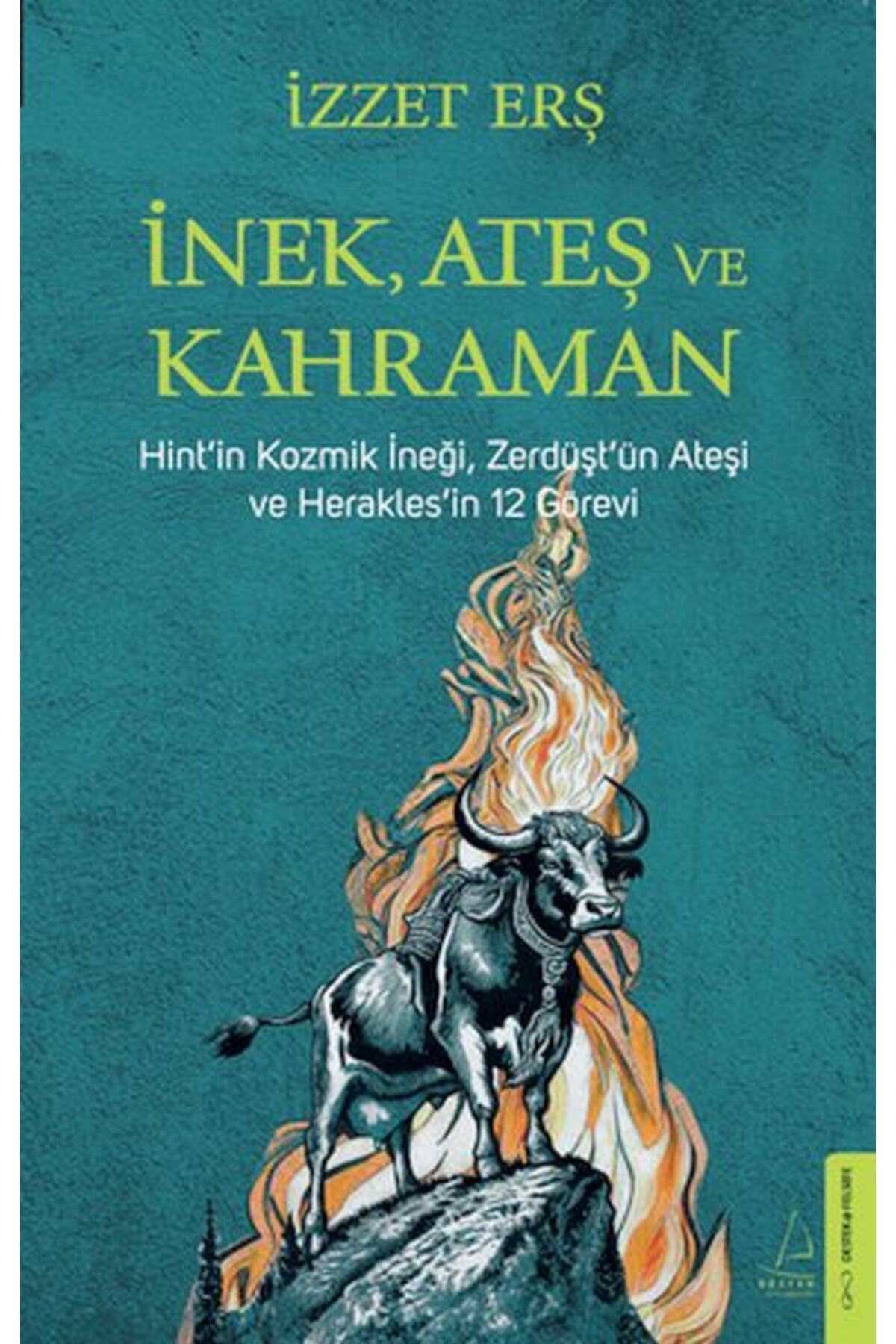 Destek Yayınları İnek, Ateş, Kahraman