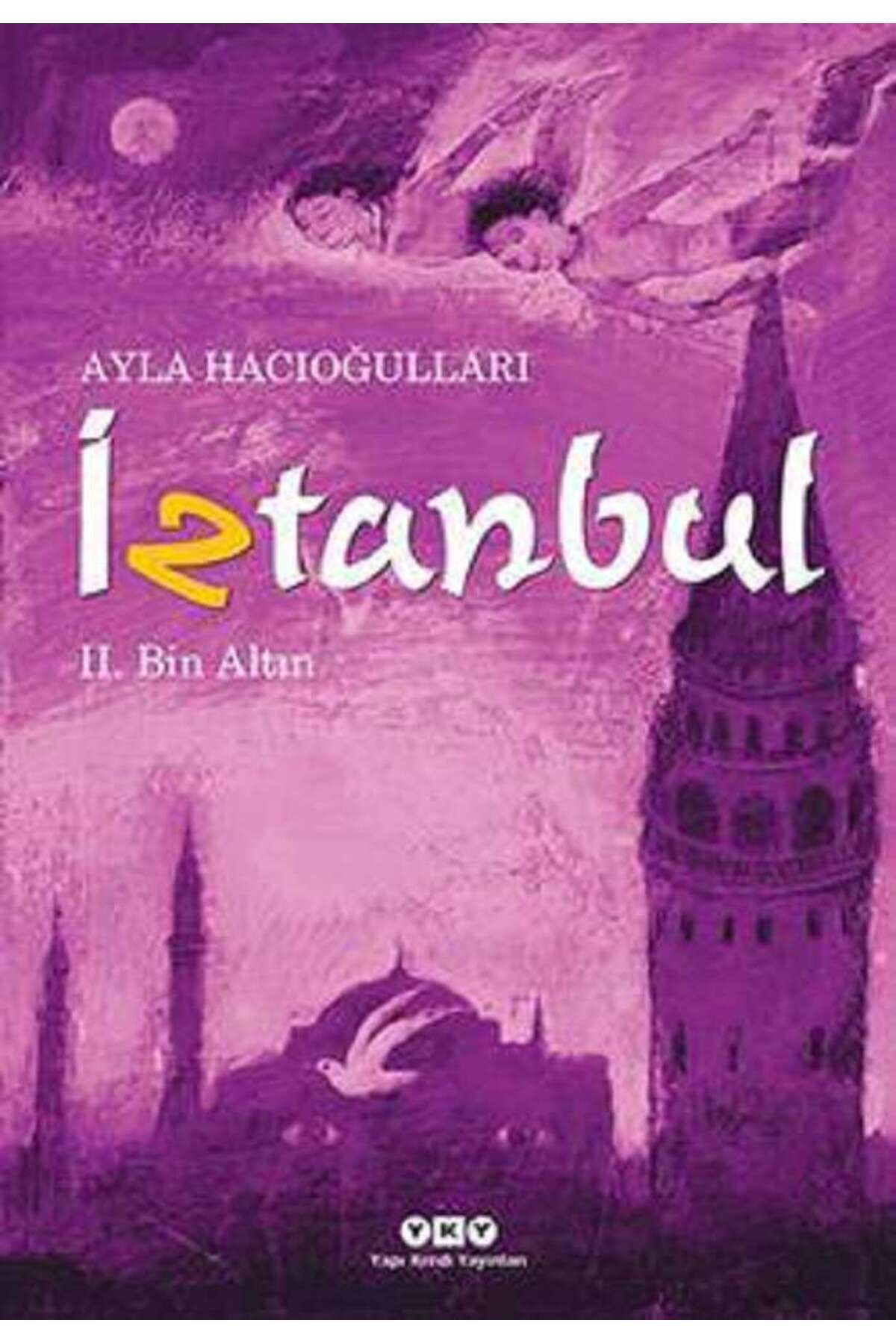 Yapı Kredi Yayınları İztanbul Serisi 2 - Bin Altın