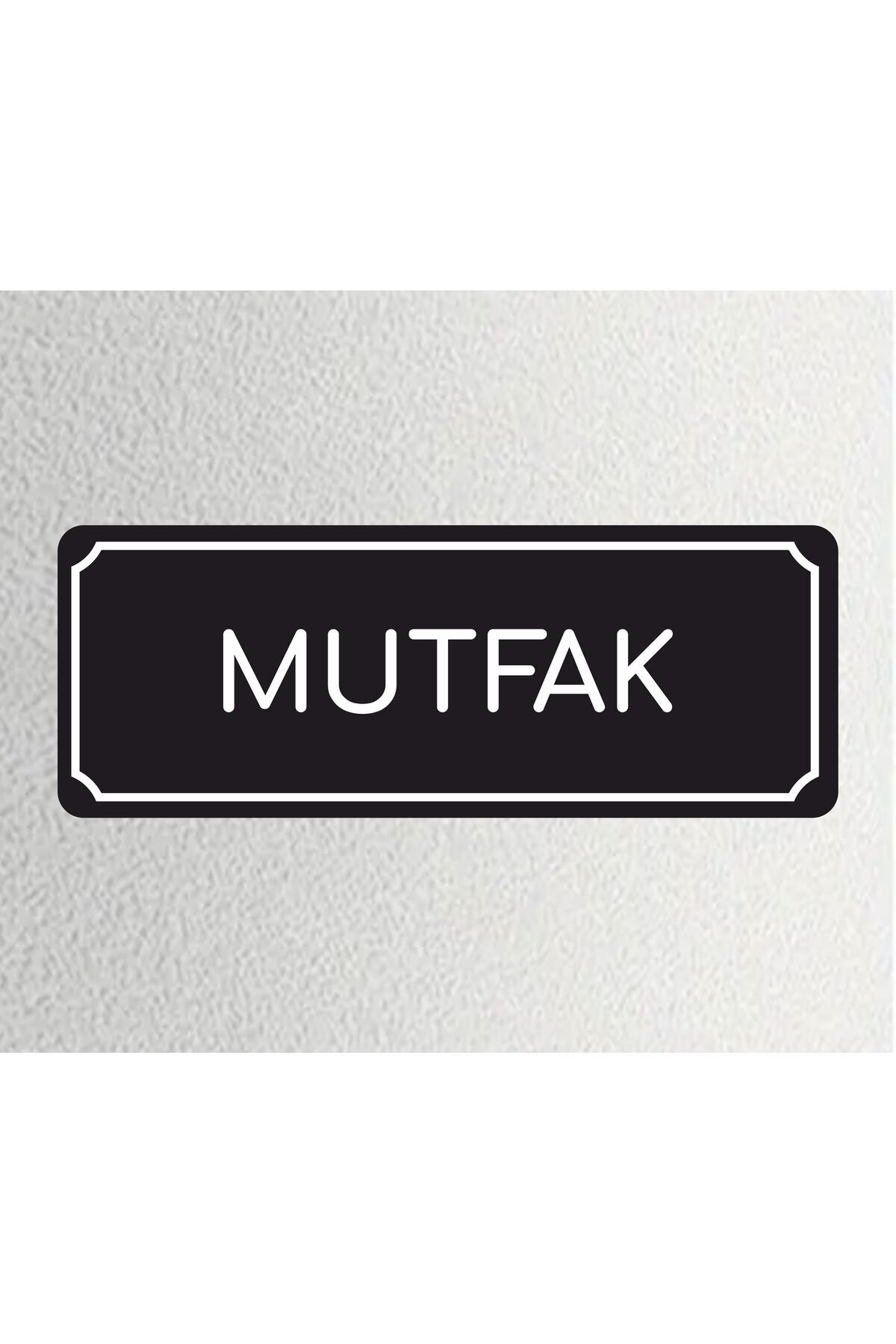 zafrakreklam MUTFAK- Ofis Departman Kapı İsimliği, Yönlendirme Levhası 24x9 Cm 4mm