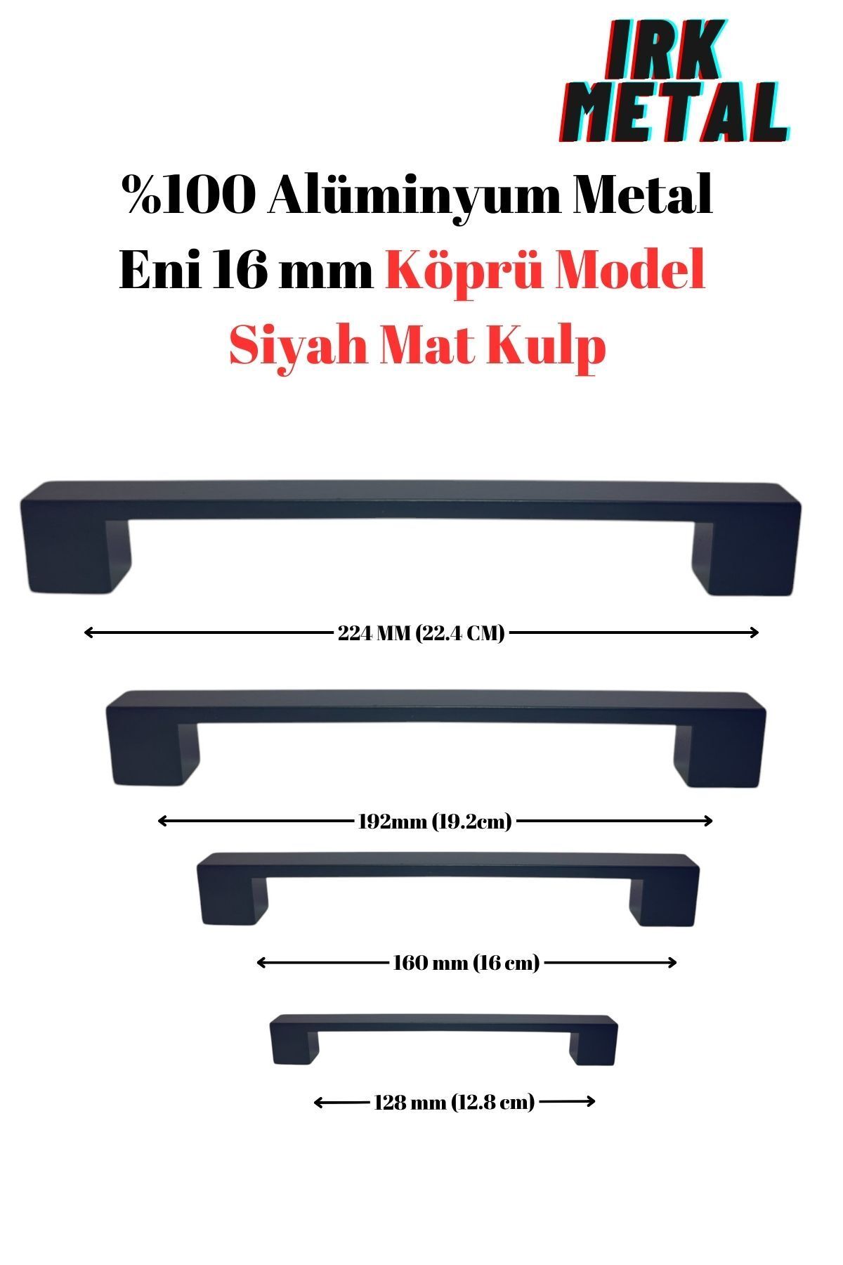 IRK METAL VE HIRDAVAT Mobilya Mutfak Çekmece Kapak Kulbu Köprü Model Eni 16mm Siyah Mat Kulp (%100Alüminyum Metal)