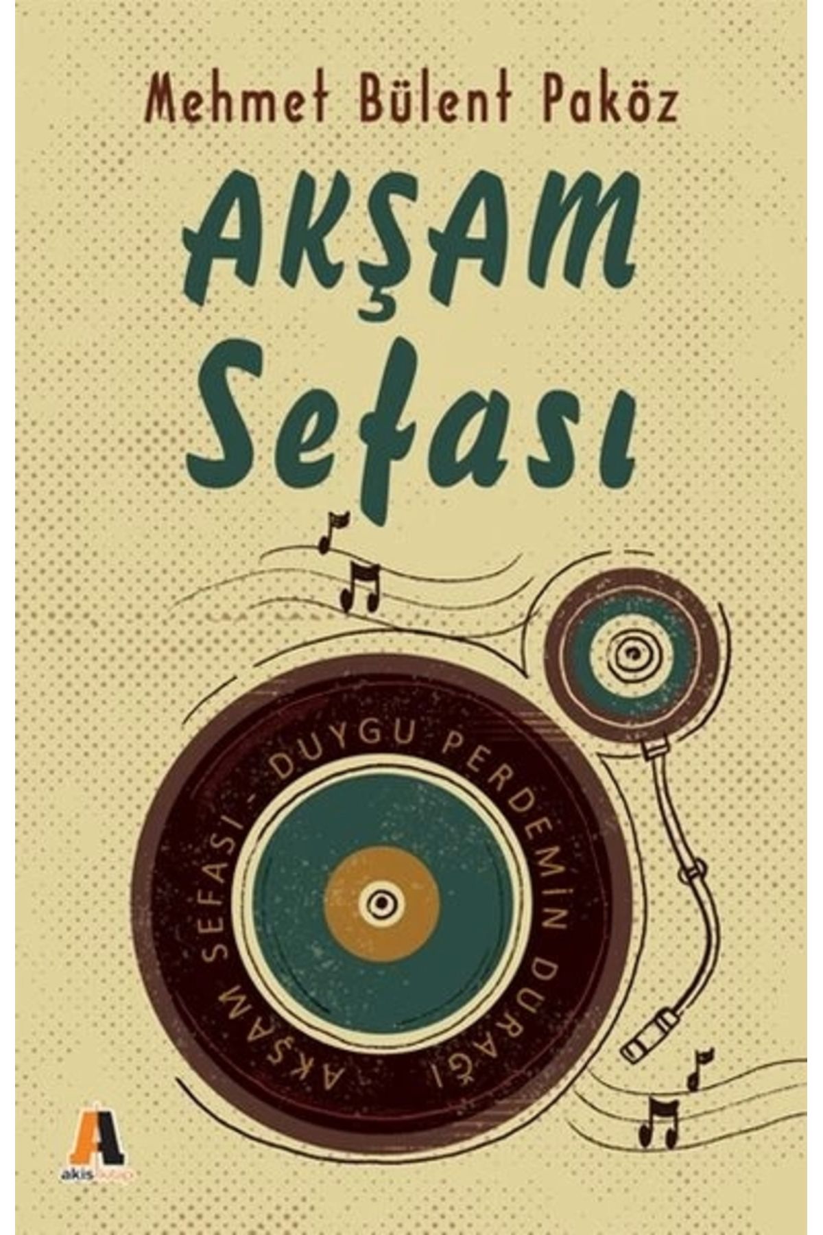 Akis Kitap Akşam Sefası - Duygu Perdemin Durağı