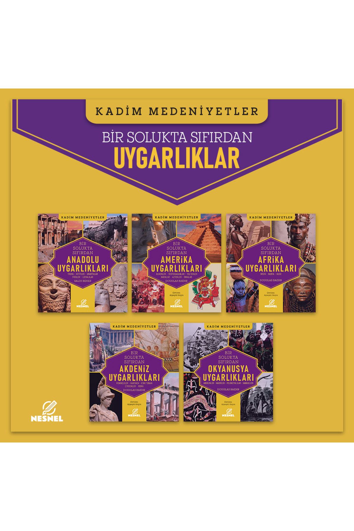 nesnel yayınlar Uygarlıklar 5 Kitap Bir Arada  - Anadolu - Amerika - Afrika - Akdeniz - Okyanusya