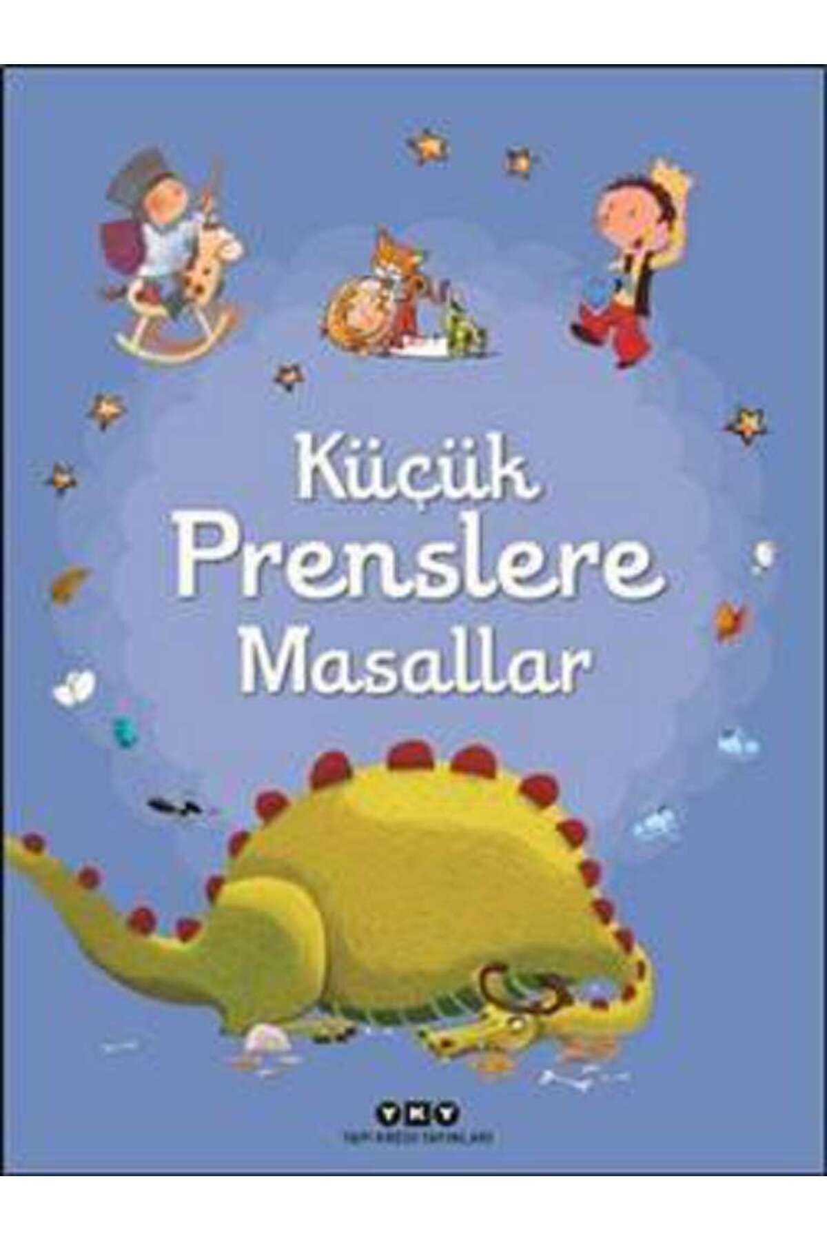 Yapı Kredi Yayınları Küçük Prenslere Masallar