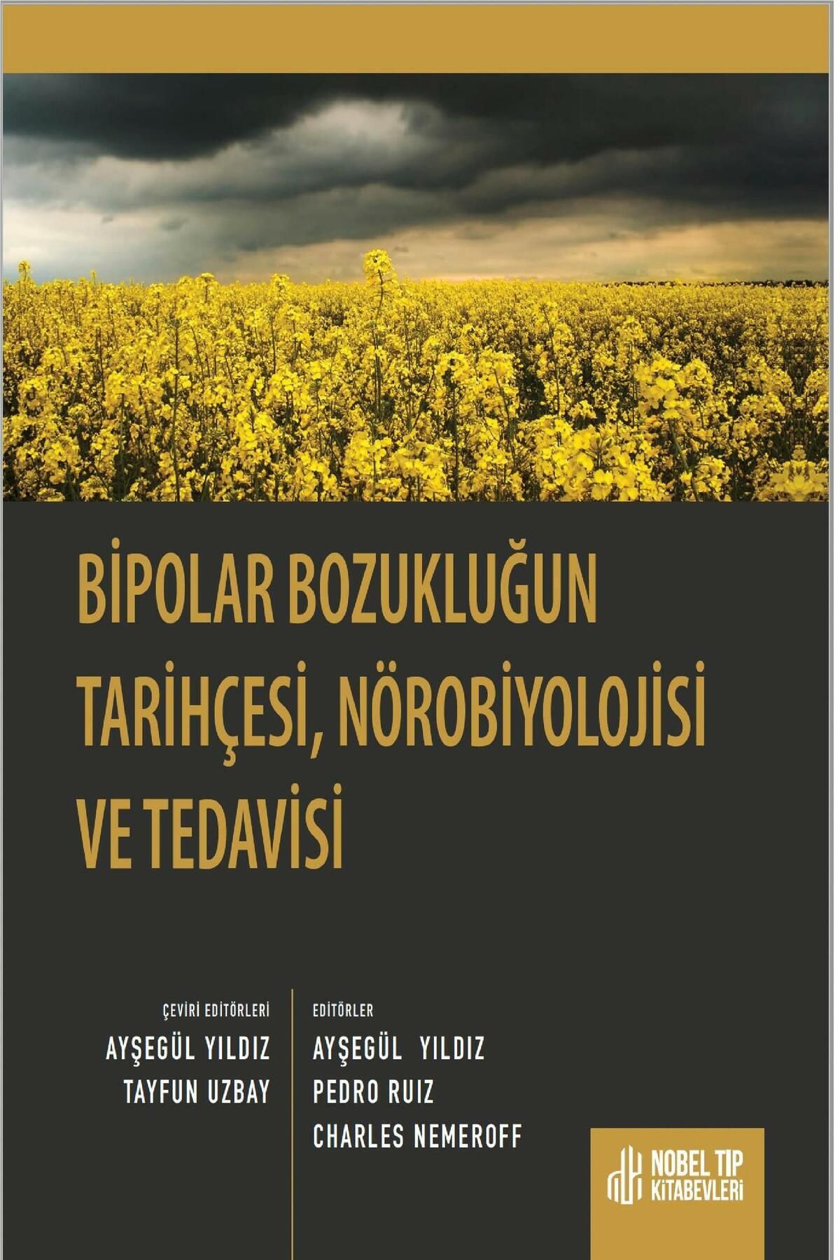 Nobel Tıp Kitabevleri Bipolar Bozukluğun Tarihçesi, Nörobiyolojisve Teda