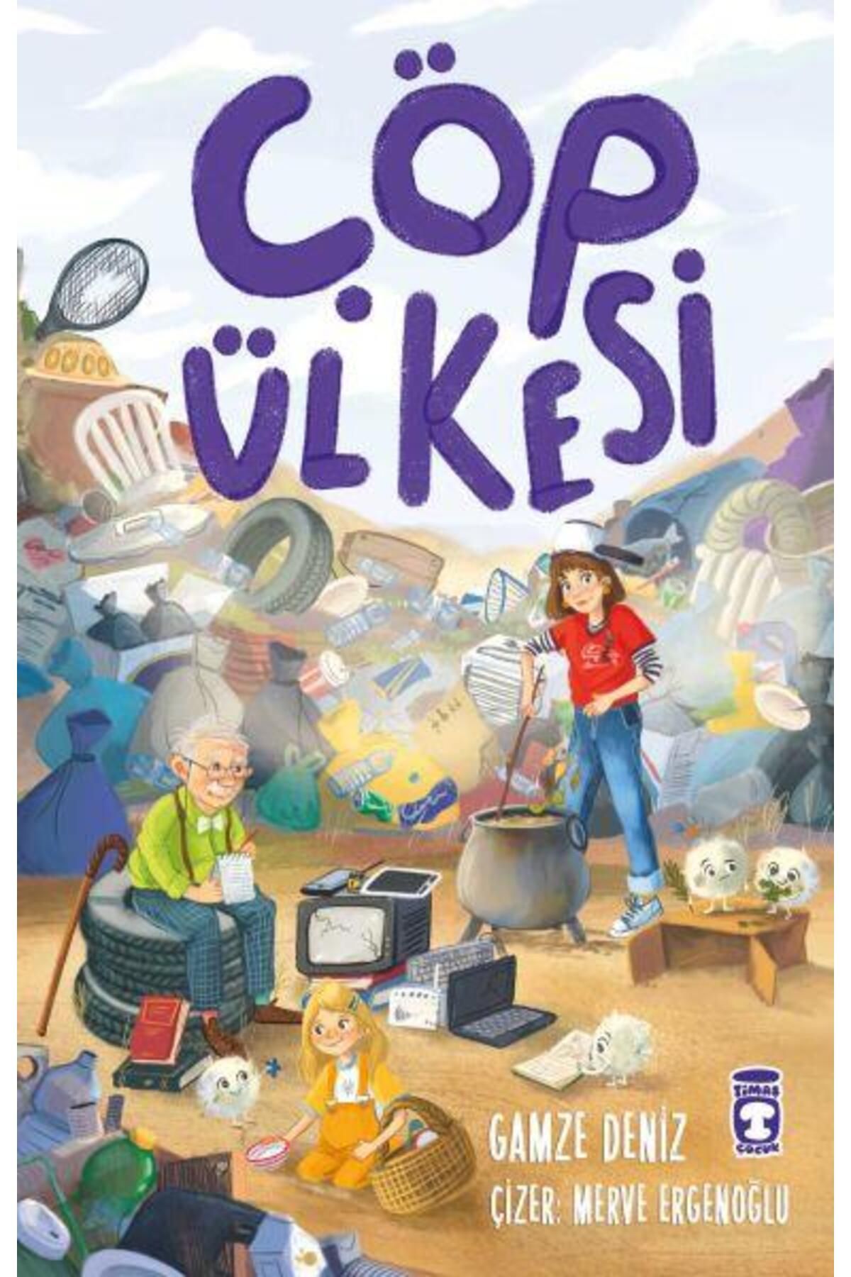 Timaş Yayınları Çöp Ülkesi GAMZE ATASÖZ DENİZ