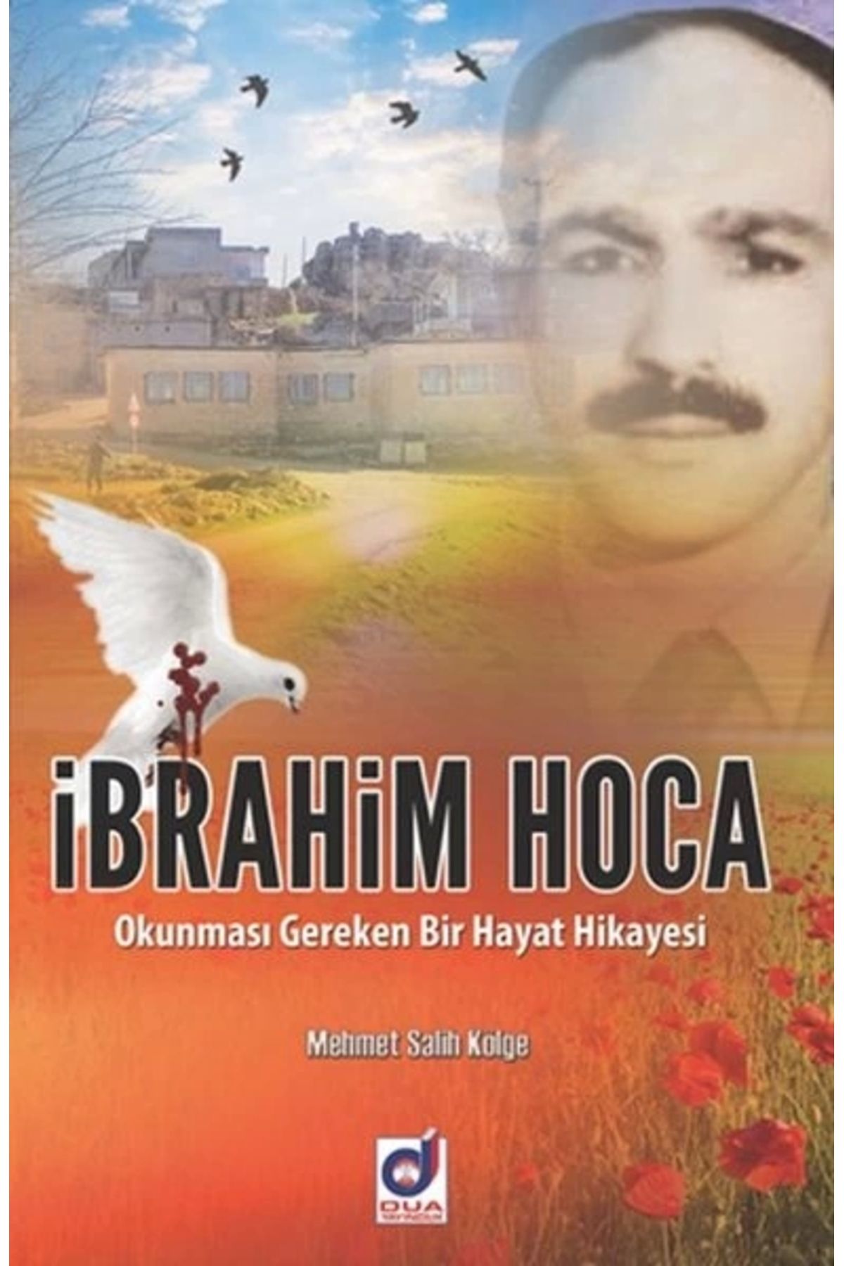 Dergah Yayınları İbrahim Hoca -  Okunması Gereken Bir Hayat Hikayesi