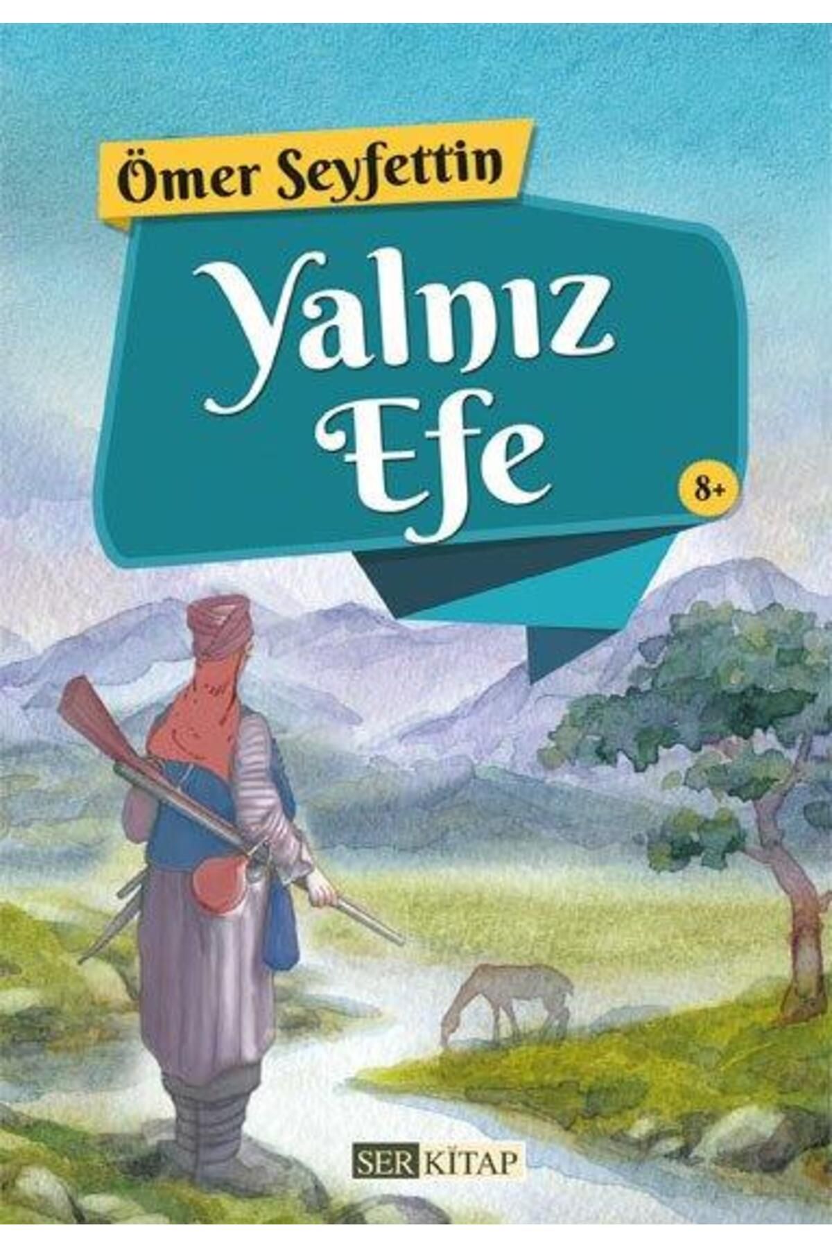 Ser Kitap Yalnız Efe - Ömer Seyfettin