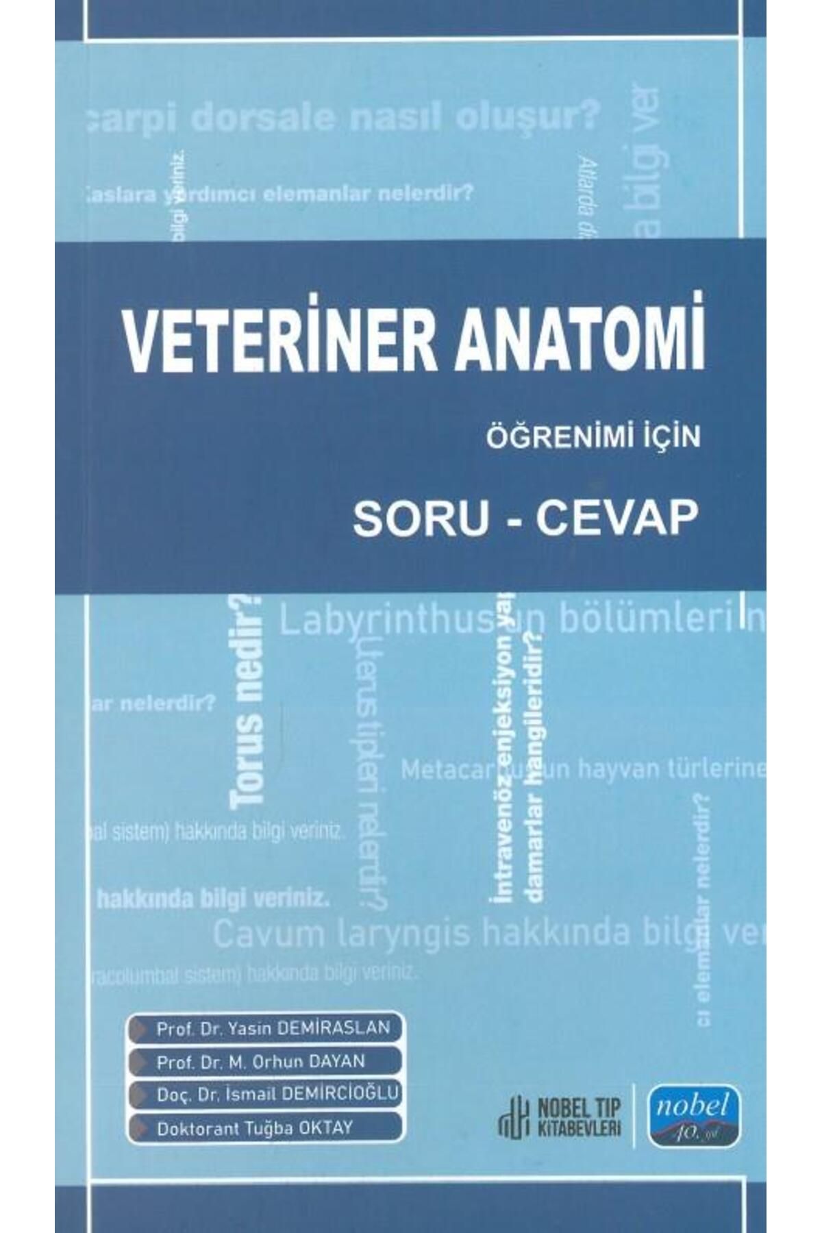 Nobel Akademik Yayıncılık Veteriner Anatomi Öğrenimi İçin Soru-Cevap