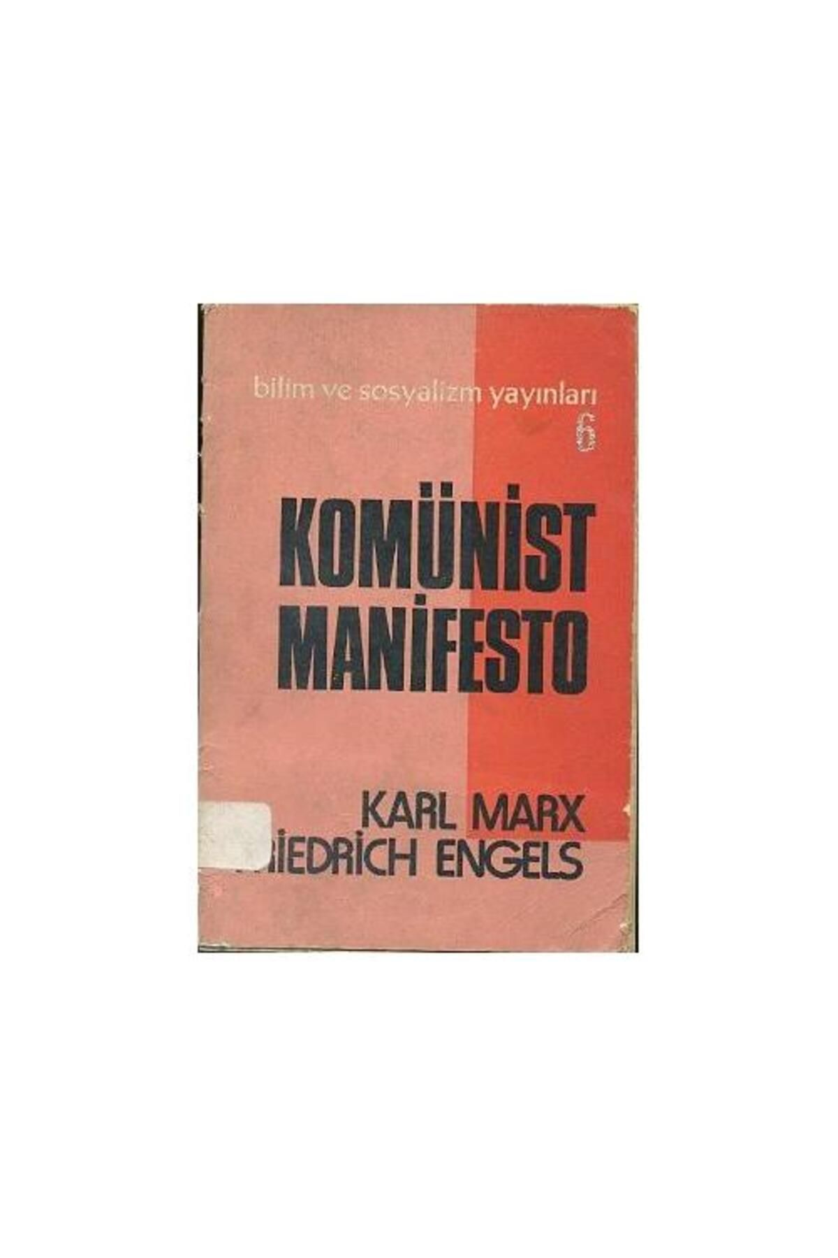 Bilim ve Sosyalizm Yayınları Komünist Manifesto / Bilim ve Sosyalizm Yayınları / Karl Marx,Friedrich Engels