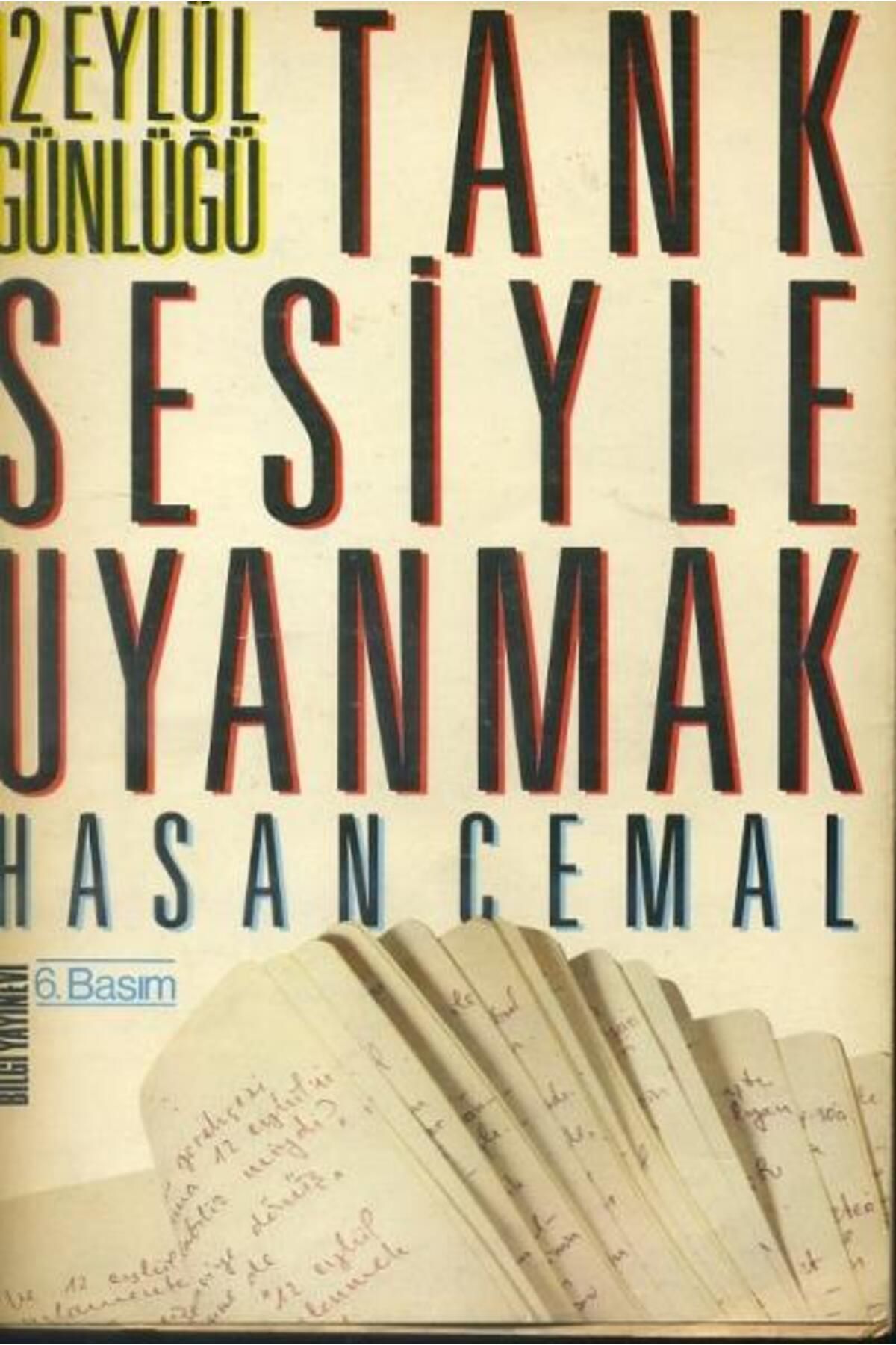 Bilgi Yayınevi Tank Sesiyle Uyanmak/Bilgi Yayınevi/Hasan Cemal