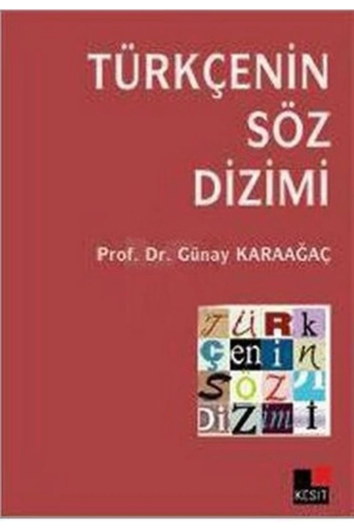 Kesit Yayınları Türkçenin Söz Dizimi