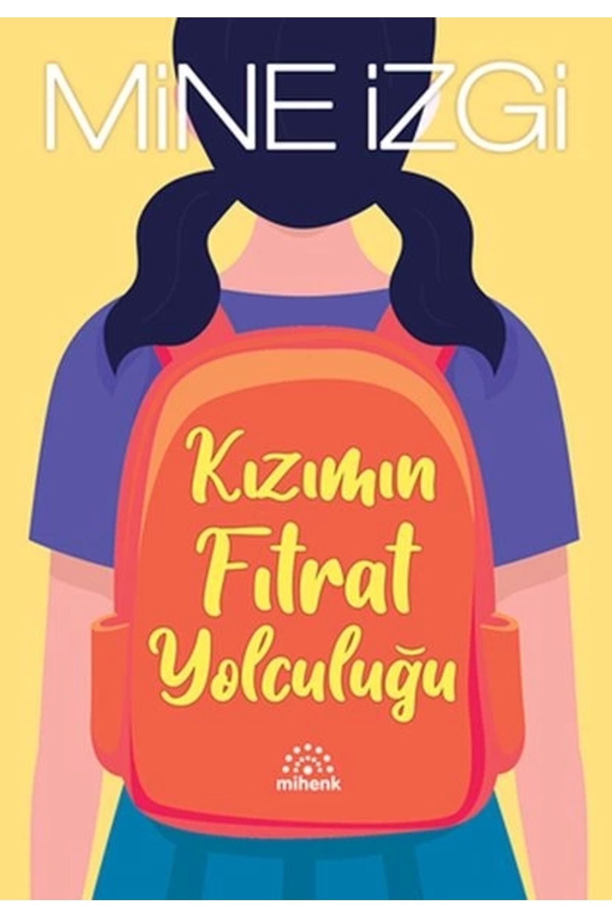 Mihenk Kitap Kızımın Fıtrat Yolculuğu