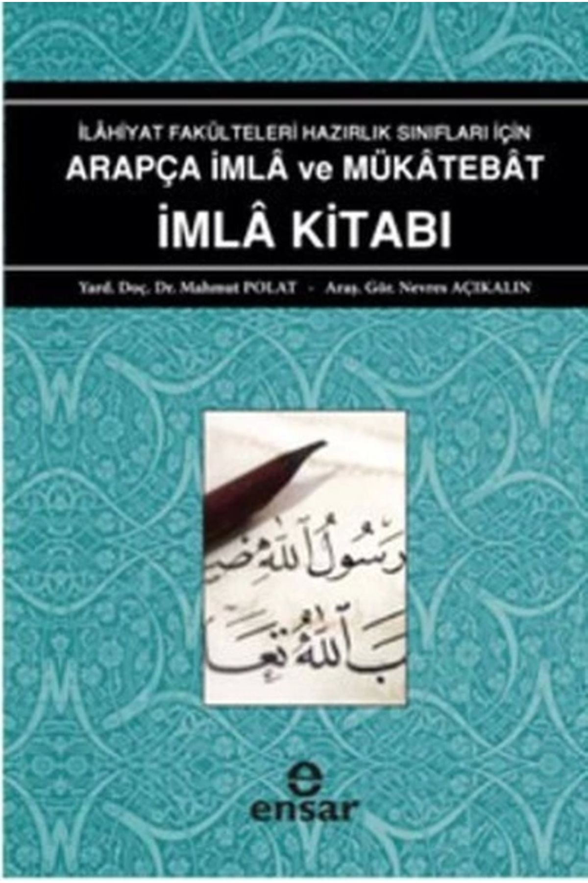 Ensar Neşriyat Arapça İmla ve Mükatebat İmla Kitabı