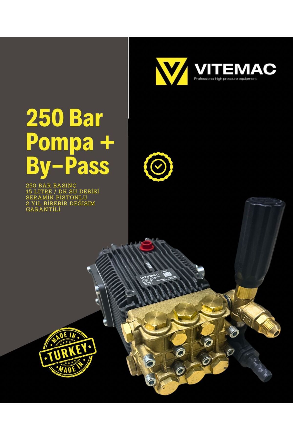 VİTEMAC 250 BAR POMPA + BY-PASS YERLİ POMPA