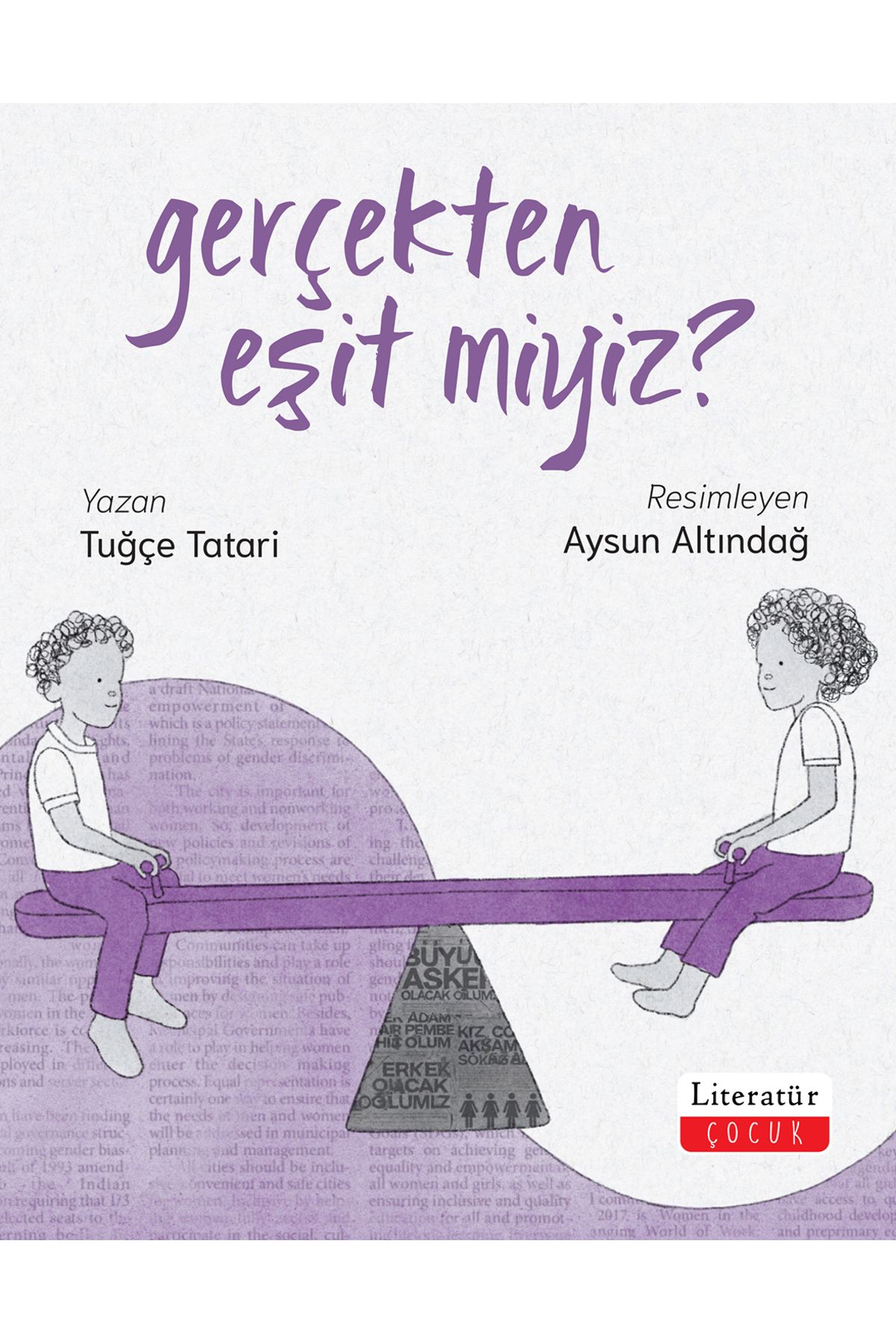 Literatür Yayıncılık Gerçekten Eşit miyiz?/Tuğçe Tatari/9789750410222