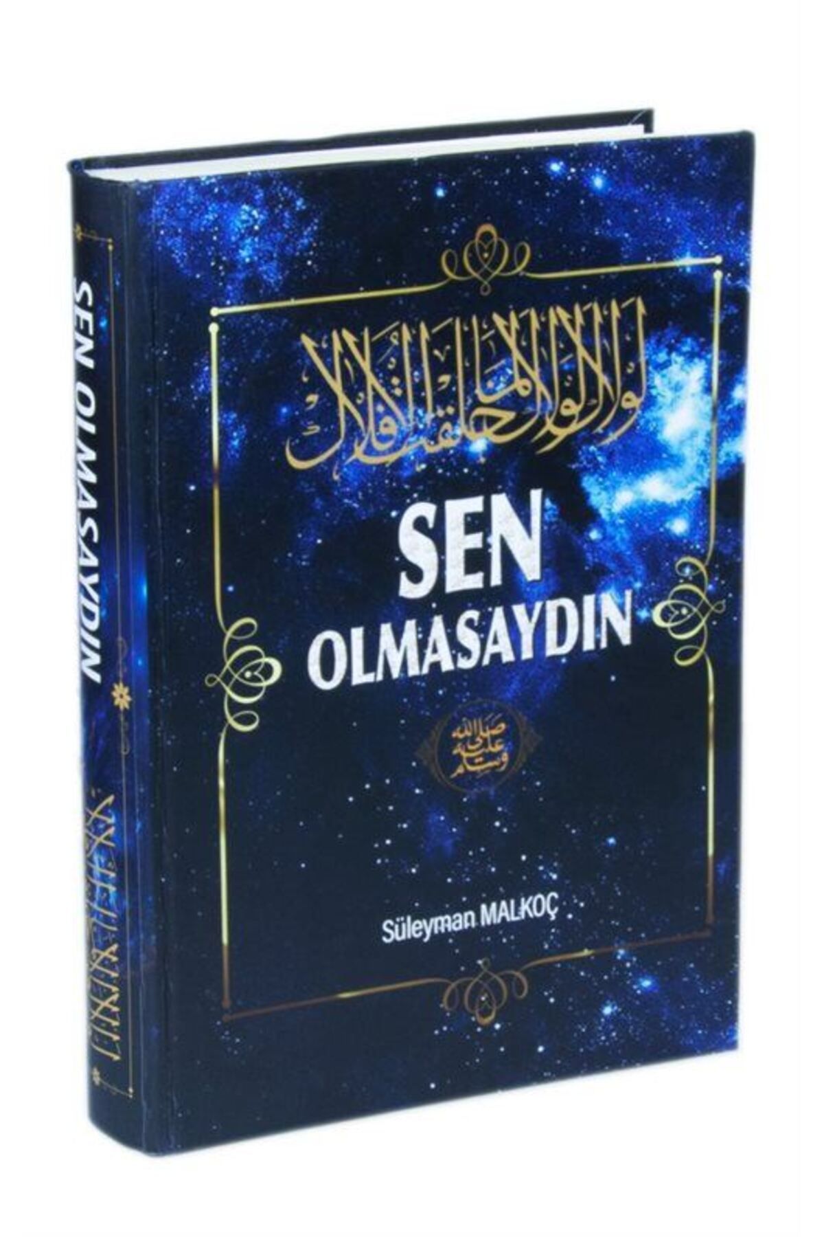 Sebat Yayınları Sen Olmasaydın (Şamua Kağıt - Ciltli)