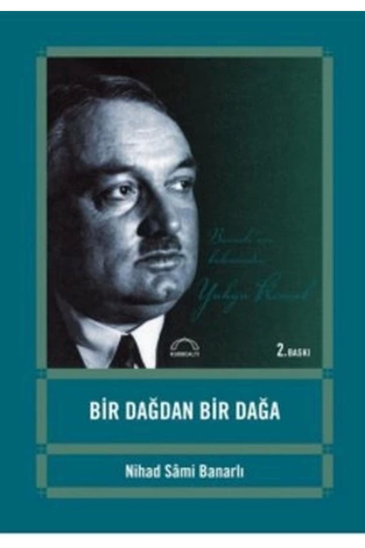 Kubbealtı Neşriyatı Yayıncılık Bir Dağdan Bir Dağa