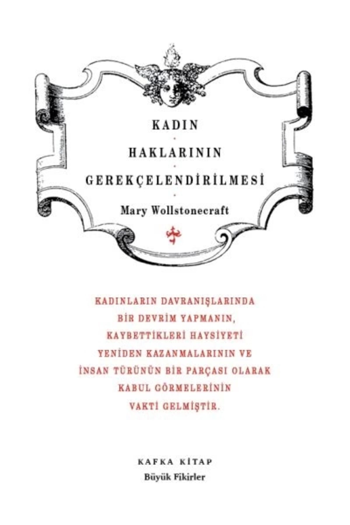 Kafka Yayınevi Kadın Haklarının Gerekçelendirilmesi - Büyük Fikirler Dizisi 17