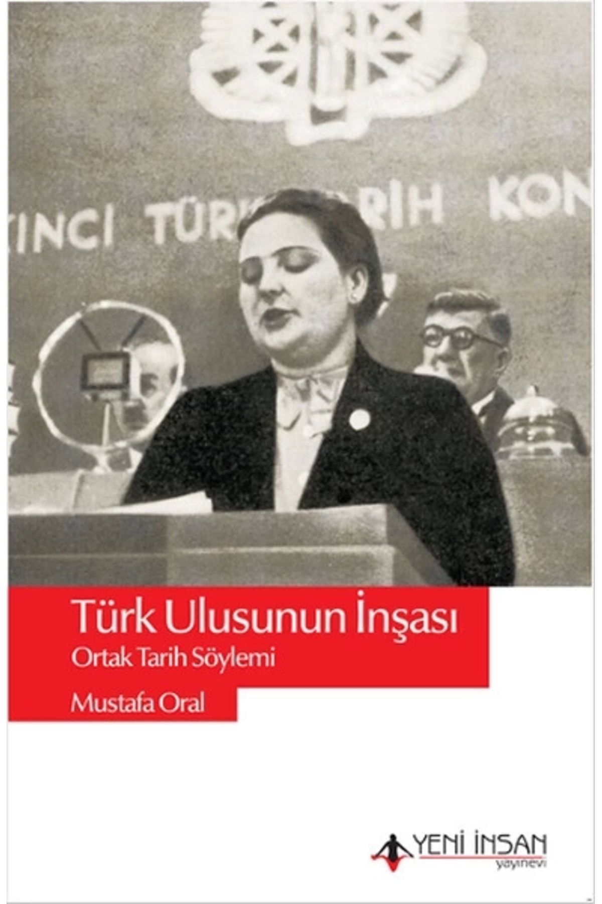 Yeni İnsan Yayınevi Türk Ulusunun İnşası