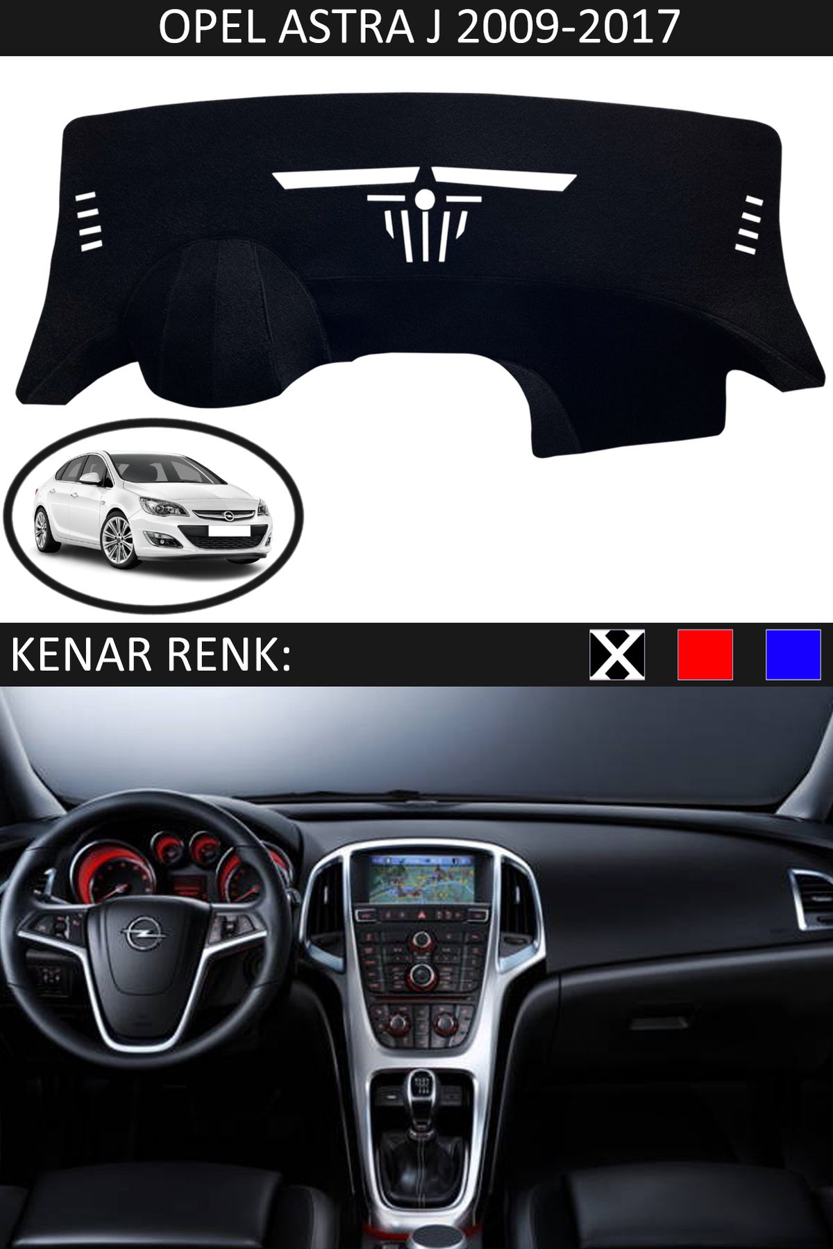 Auralight Opel Astra J 2009-2017 İçin Uygun Torpido Koruma Halısı Siyah Kenar Renk Siyah