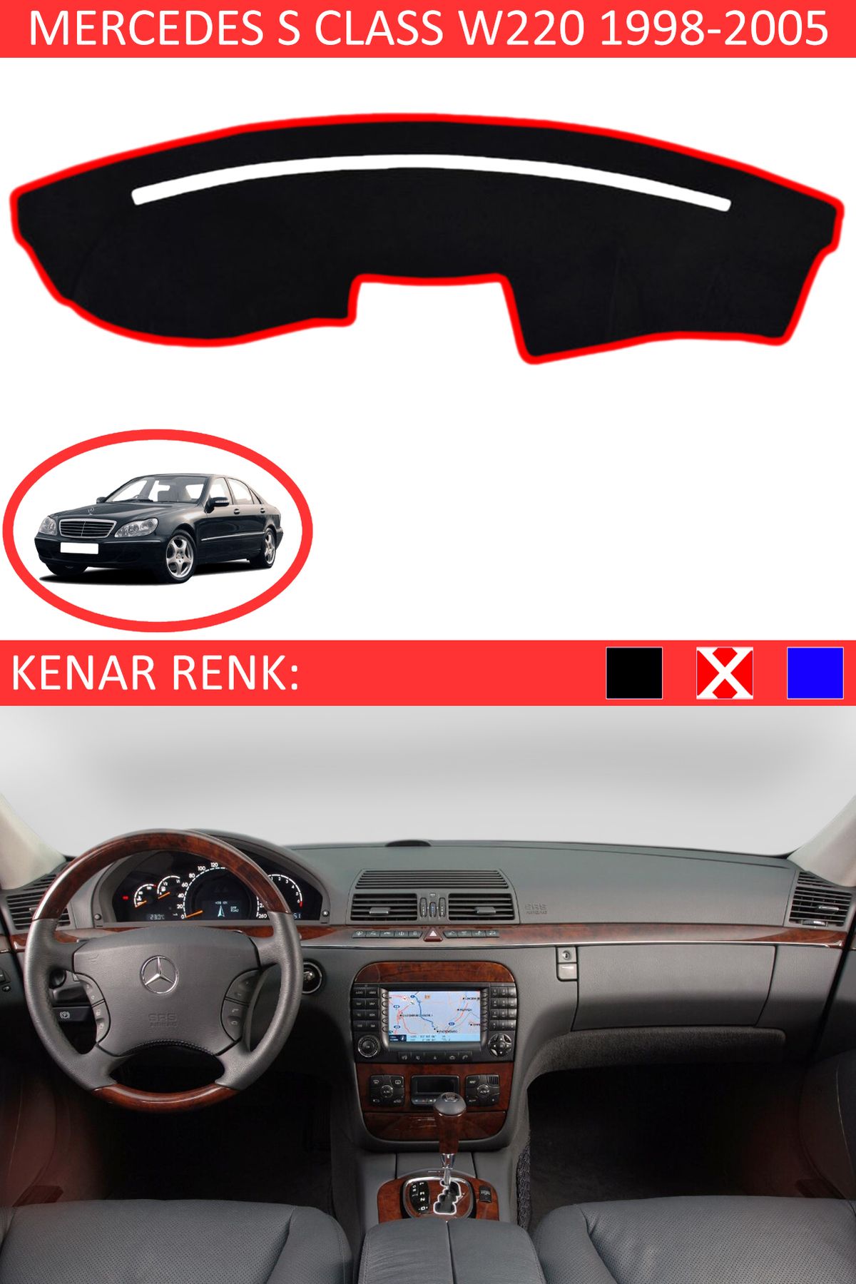 Auralight Mercedes S Class W 220 1998-2005 İçin Uygun Torpido Koruma Halısı Siyah Kenar Renk Kırmızı