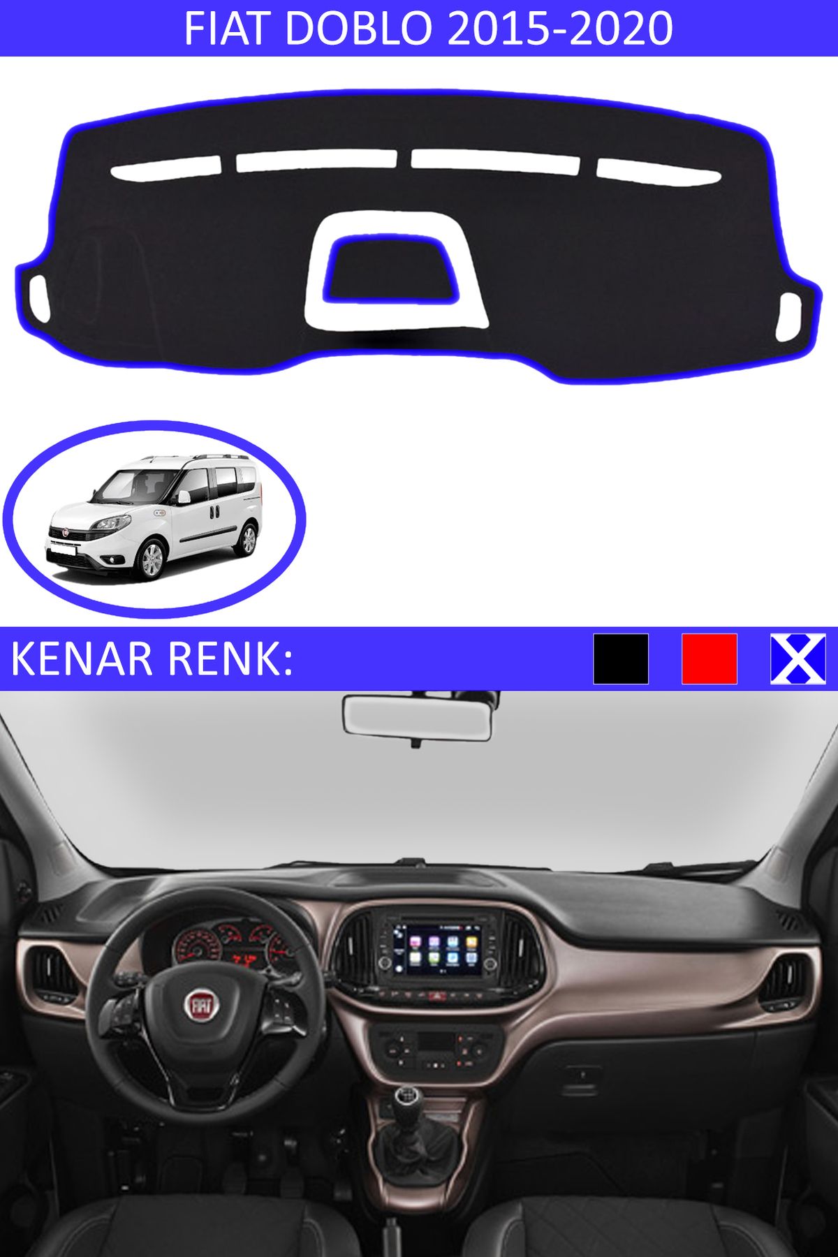 Auralight Fiat Doblo 2015-2020 Modelleri İçin Uygun Torpido Koruma Halısı Siyah Kenar Renk Mavi