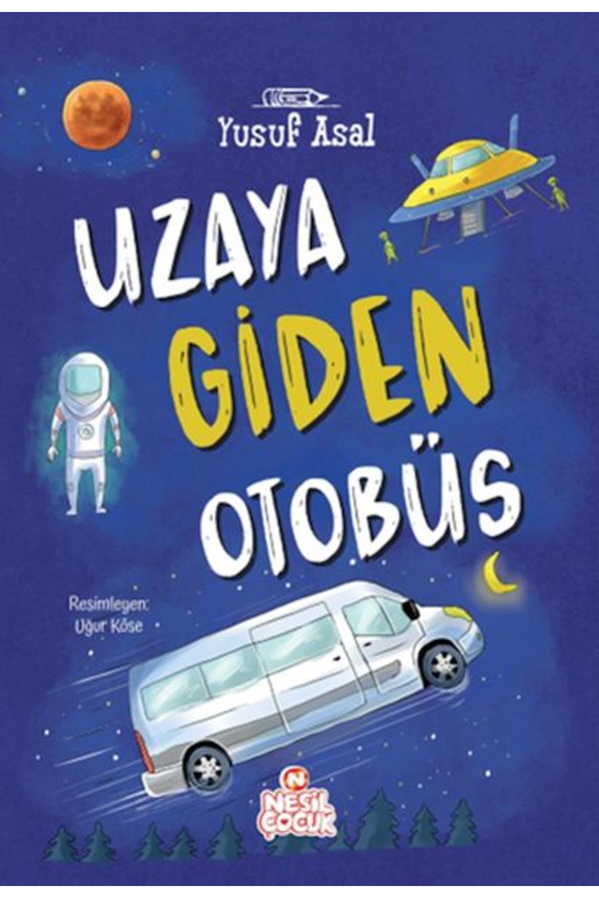 Nesil Çocuk Yayınları Uzaya Giden Otobüs