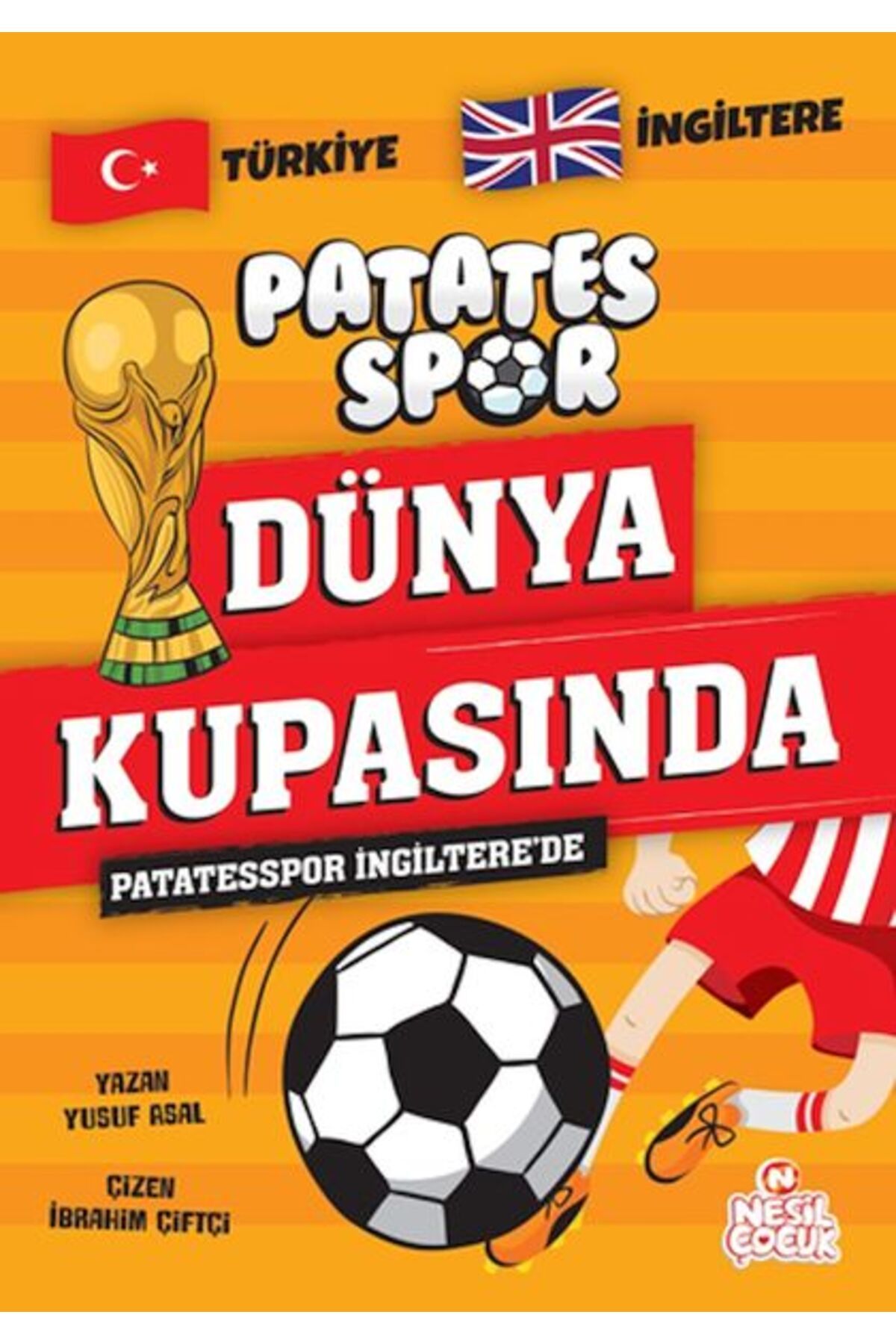 Nesil Çocuk Yayınları Patatesspor İngiltere’de Patatesspor Dünya Kupasında