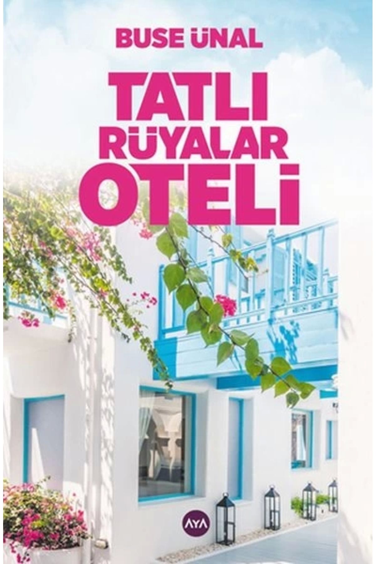 Aya Kitap Tatlı Rüyalar Oteli