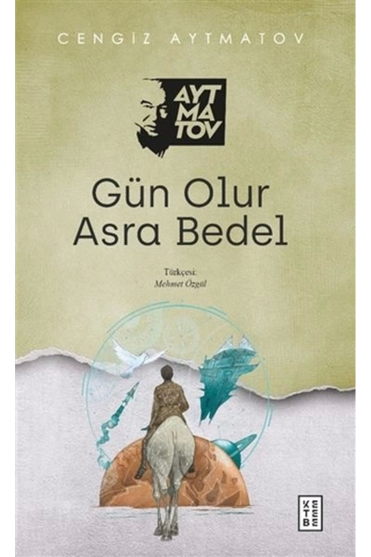 Ketebe Yayınları Gün Olur Asra Bedel