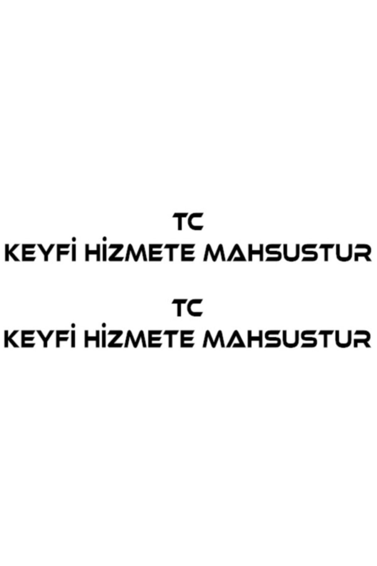 Kumraldede Tc Keyfi Hizmete Mahsustur Sticker 2 Adet 15 x 2 cm