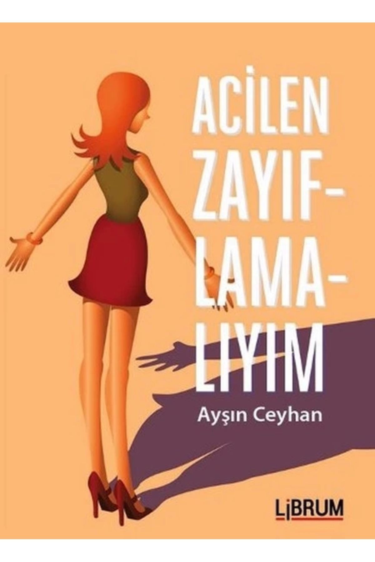 Librum Kitap Acilen Zayıflamalıyım