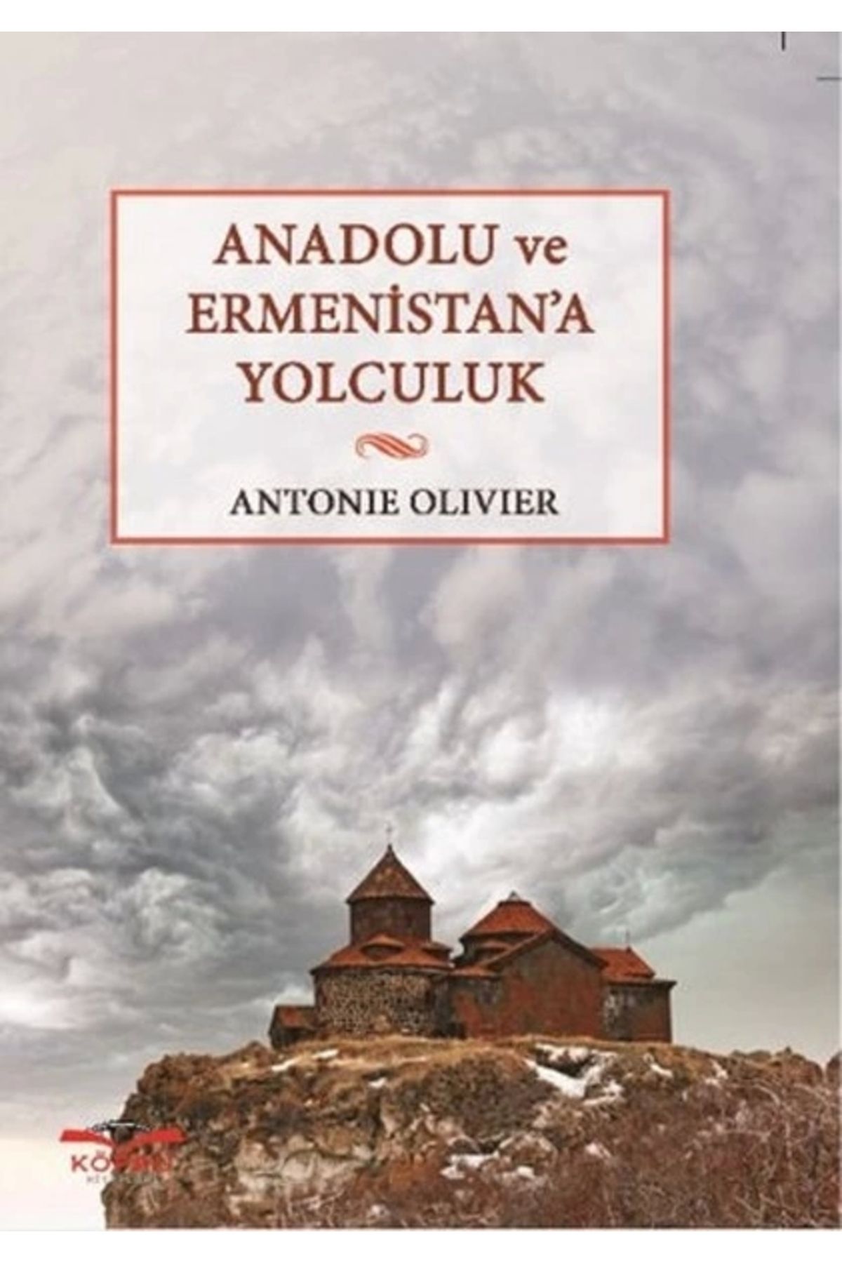 Köprü Yayınları Anadolu ve Ermenistan’a Yolculuk