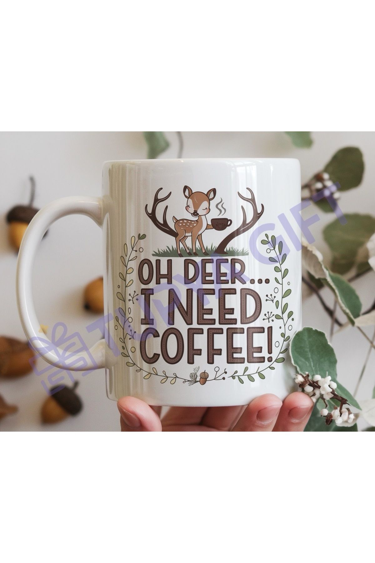 Tupya Gift "Oh Deer, I Need Coffee!" Sevimli Tasarım Kahve Kupası – Kahve Severlere Özel Eğlenceli Hediye