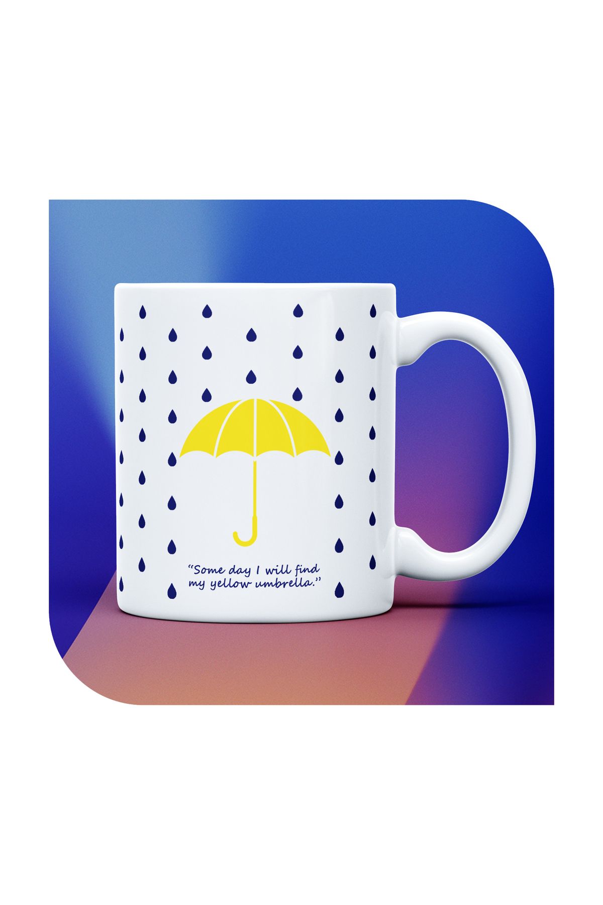 zinbooz HIMYM Someday I Will Find My Yellow Umbrella Baskılı Kupa Bardak