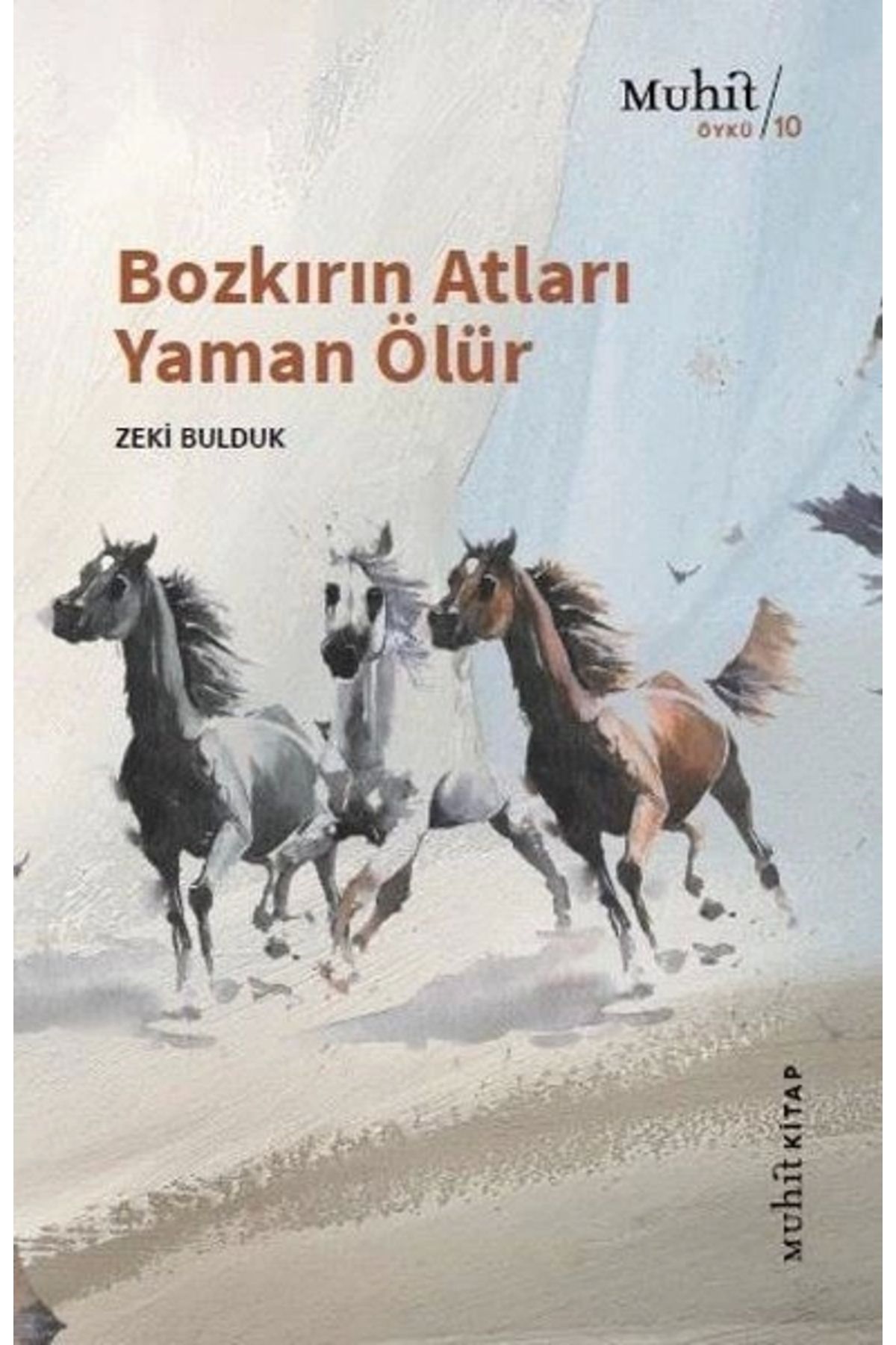 Muhit Kitap Bozkırın Atları Yaman Ölür