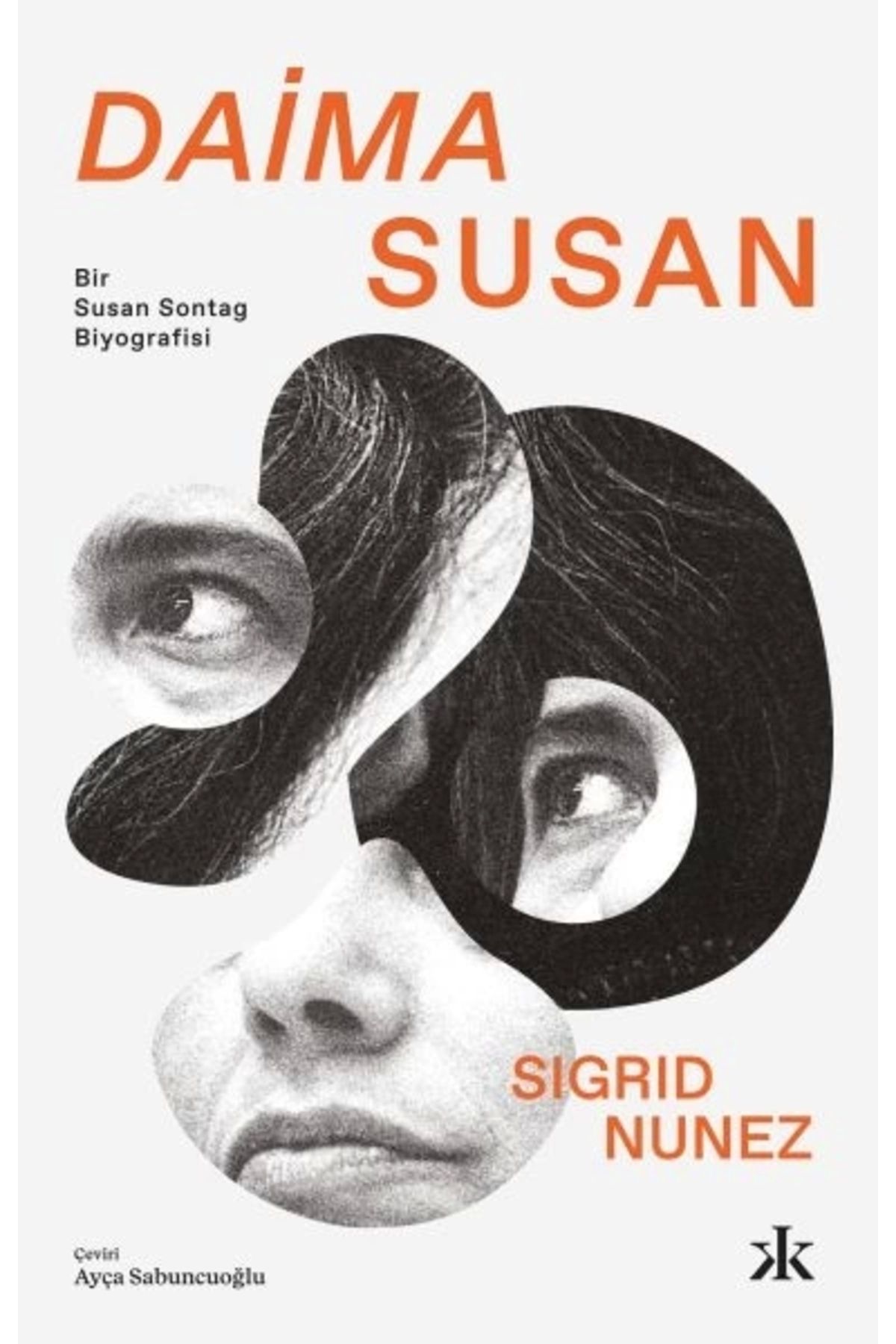 Kafka Yayınevi Daima Susan - Bir Susan Sontag Biyografisi