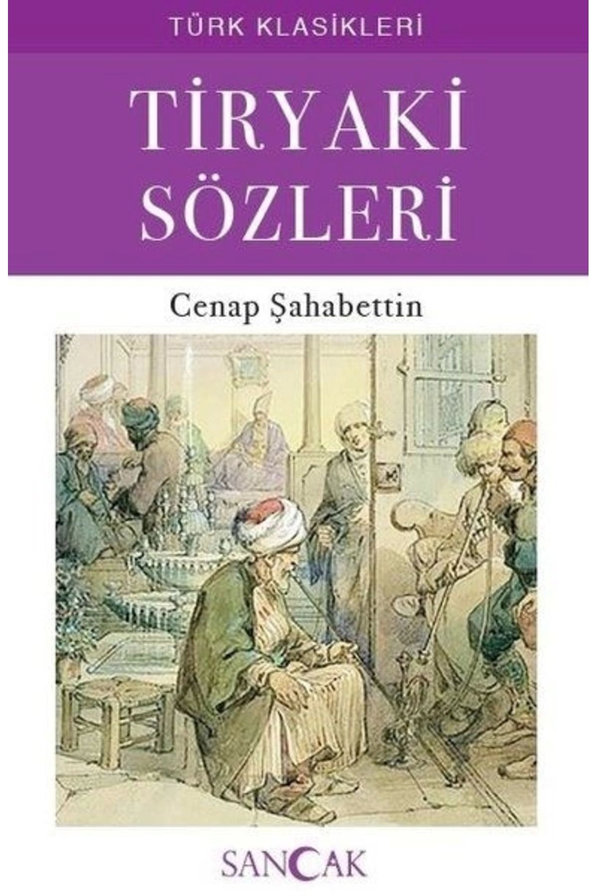 Sancak Yayınları Tiryaki Sözleri