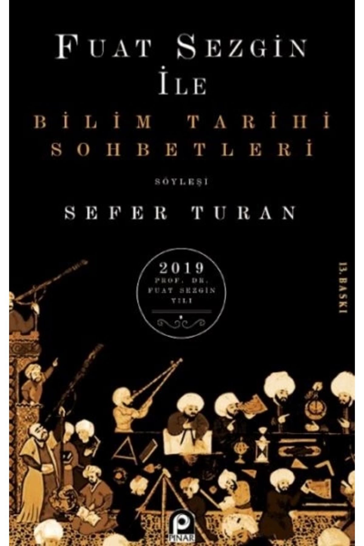 Pınar Yayınları Bilim Tarihi Sohbetleri