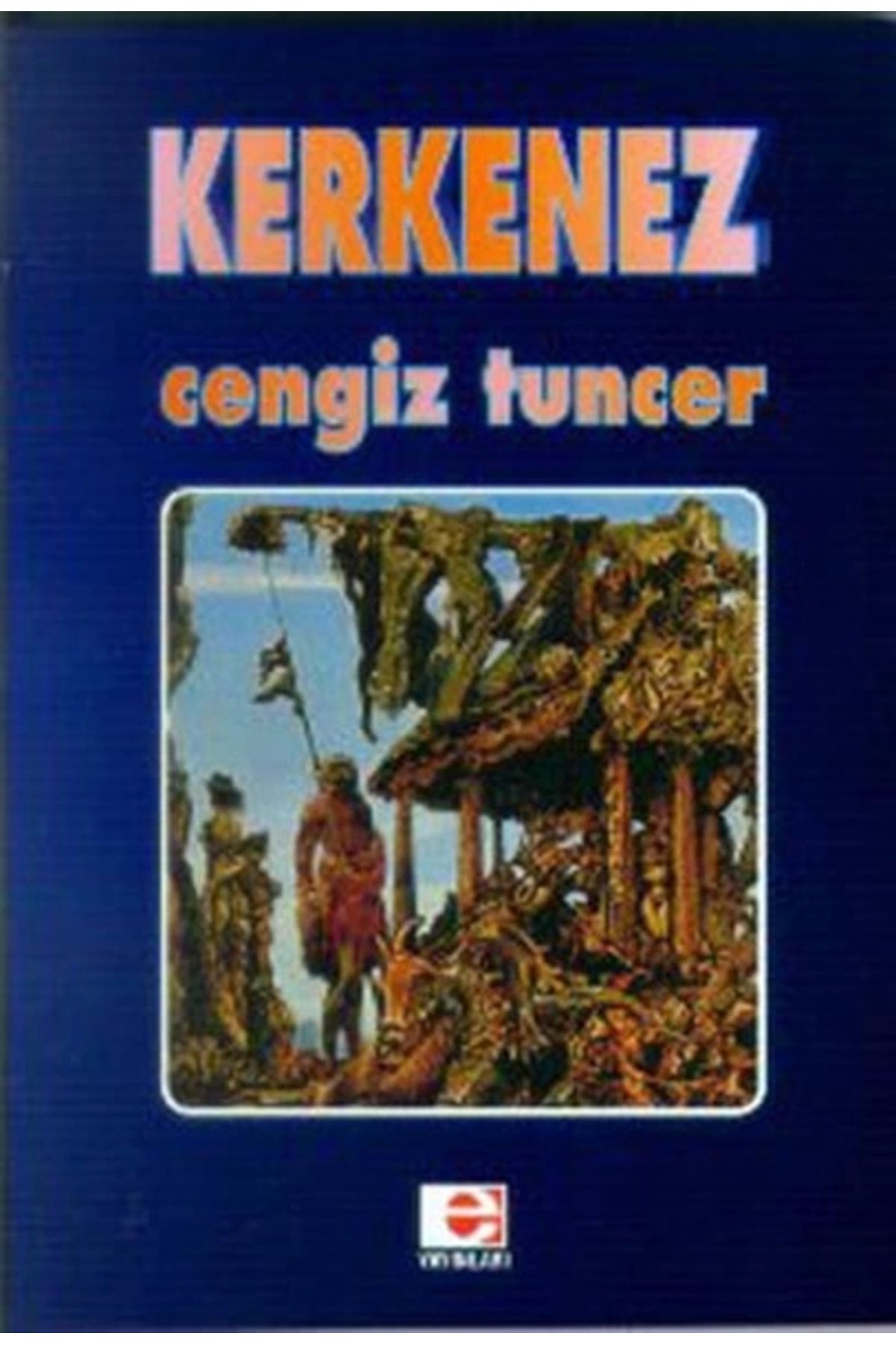 E yayınları Kerkenez