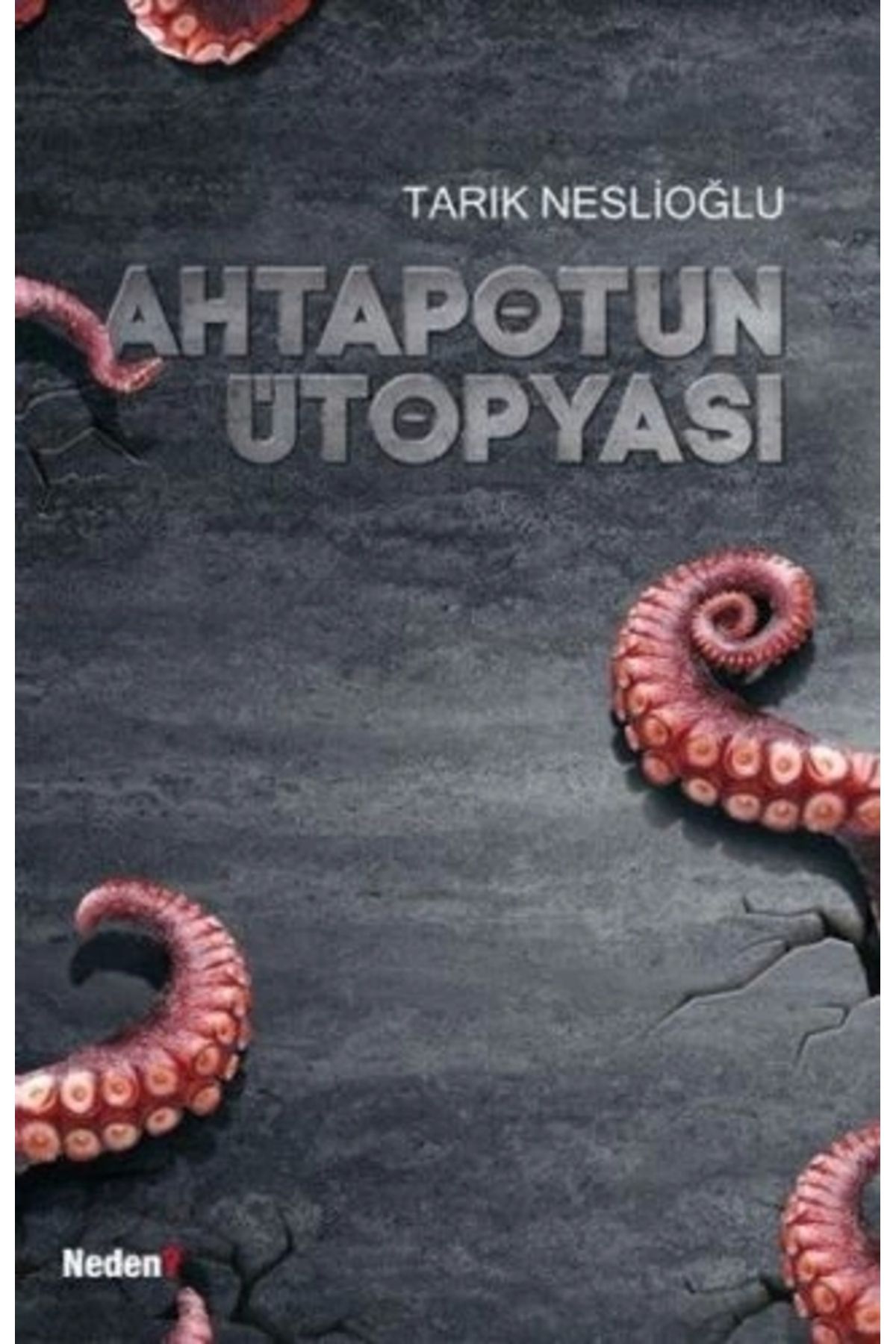 Neden Kitap Ahtapotun Ütopyası