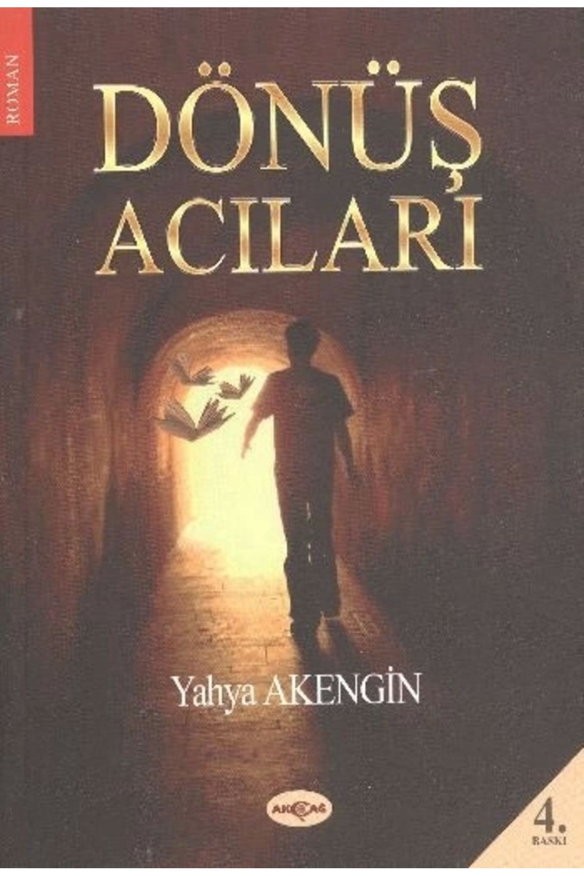 Akçağ Yayınları Dönüş Acıları